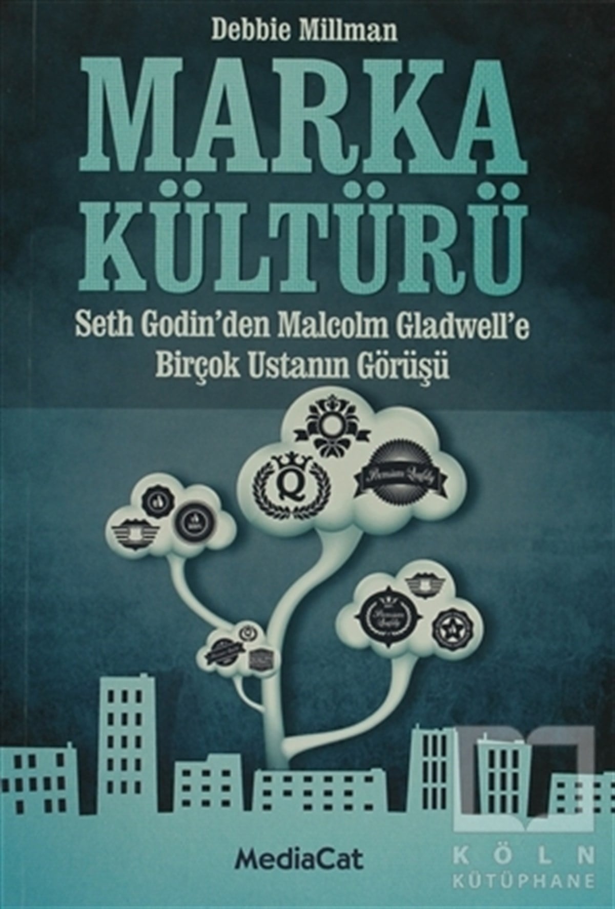 Debbie MillmanTürkiye EkonomisiMarka Kültürü