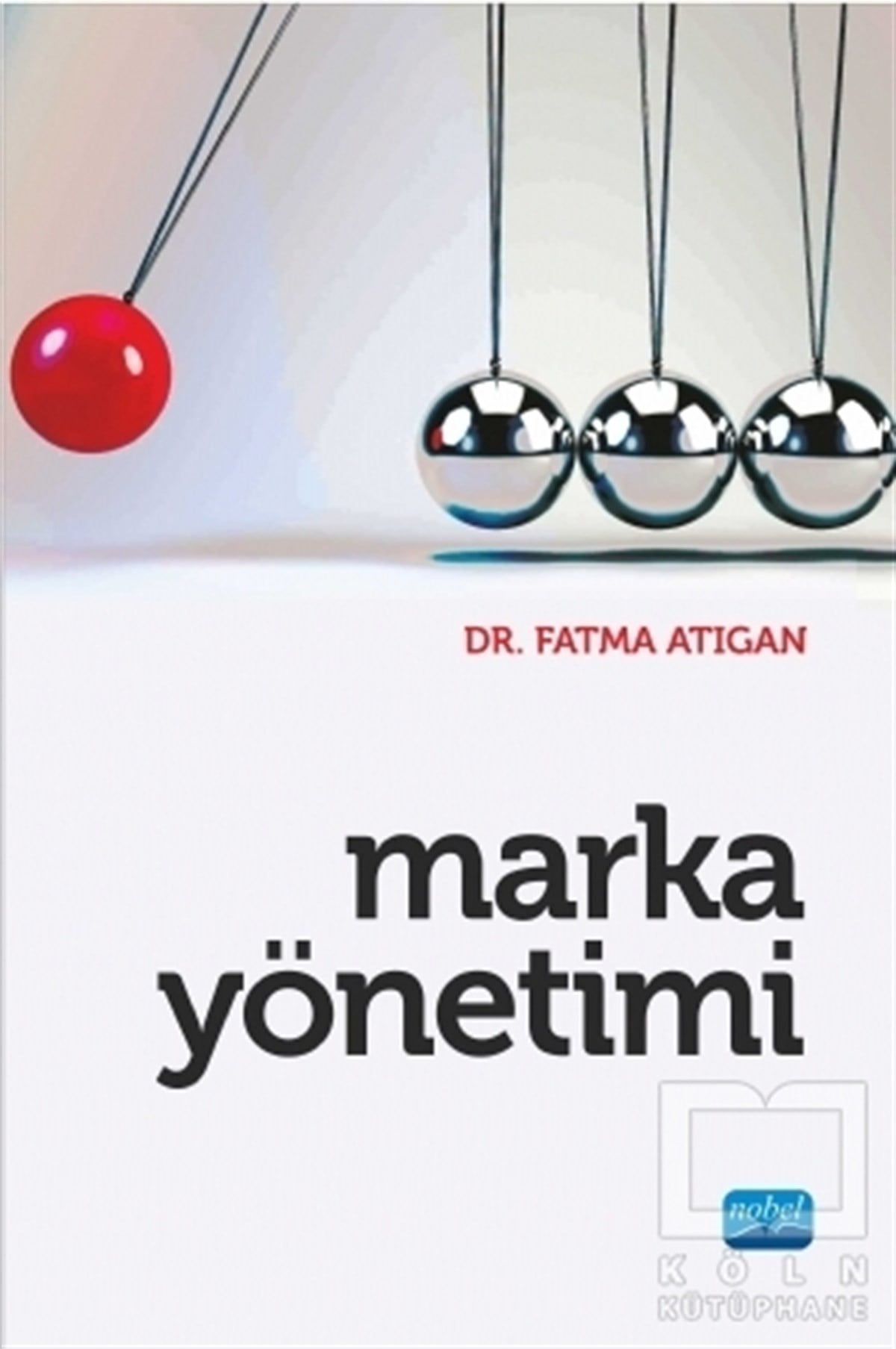 Fatma AtıganAkademikMarka Yönetimi