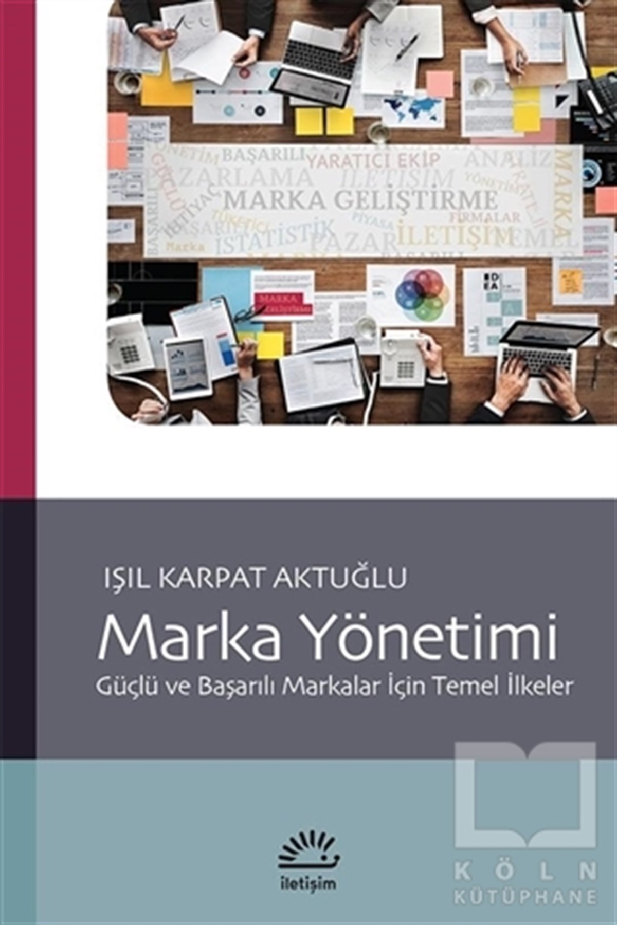 Işıl Karpat AktuğluPazarlama, Satış, ReklamMarka Yönetimi
