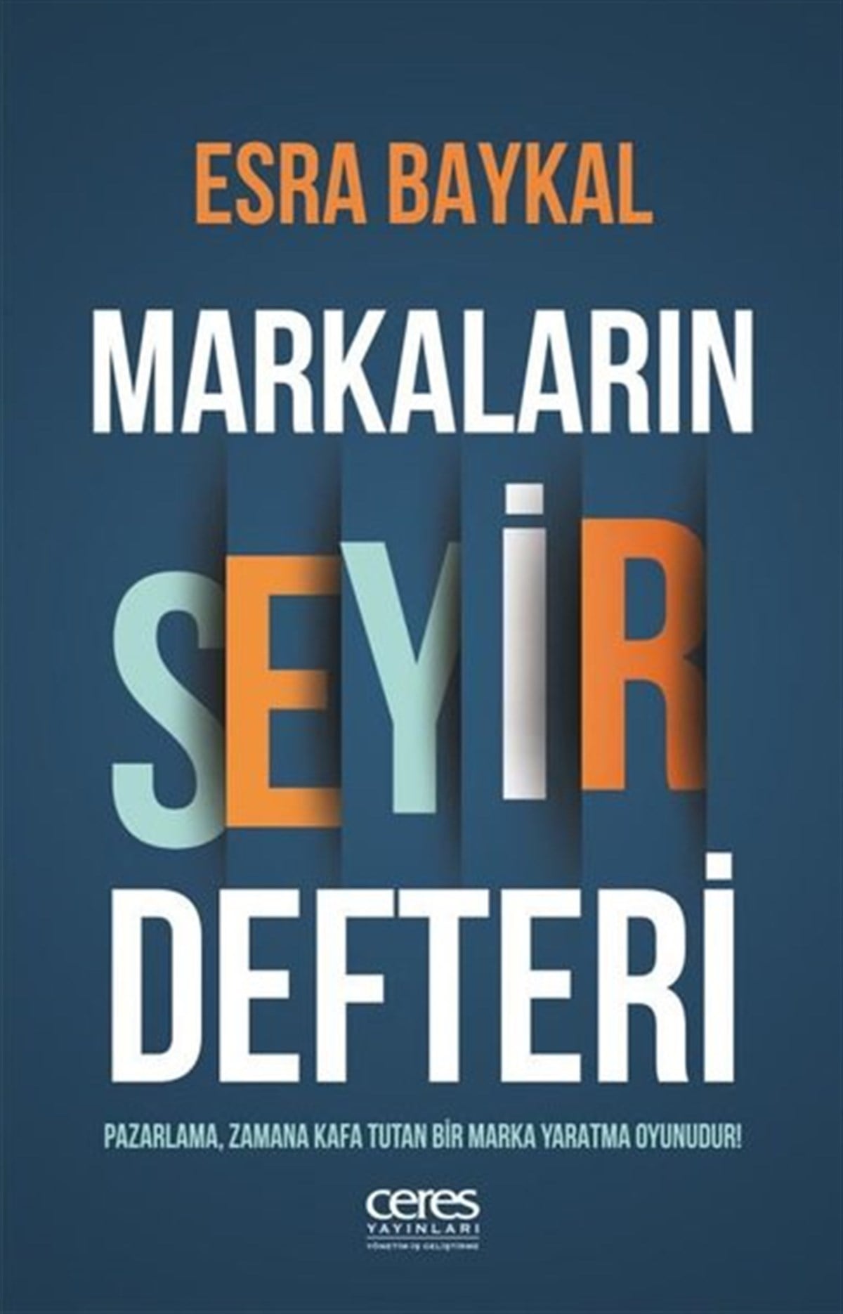 Esra BaykalYönetim / İş Geliştirme / KaliteMarkaların Seyir Defteri