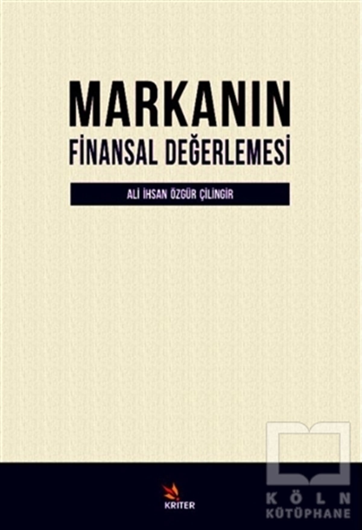 Ali İhsan Özgür ÇilingirDiğerMarkanın Finansal Değerlemesi