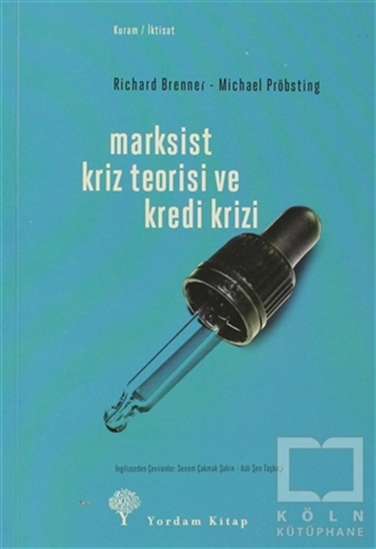 Richard BrennerSiyaset FelsefesiMarksist Kriz Teorisi ve Kredi Krizi