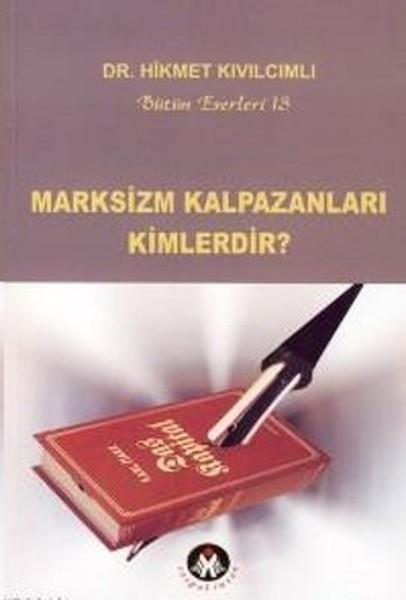 Hikmet KıvılcımlıGenel Politika & Siyaset Bilim & Siyaset Tarihi KitaplarıMarksizm Kalpazanları Kimlerdir?