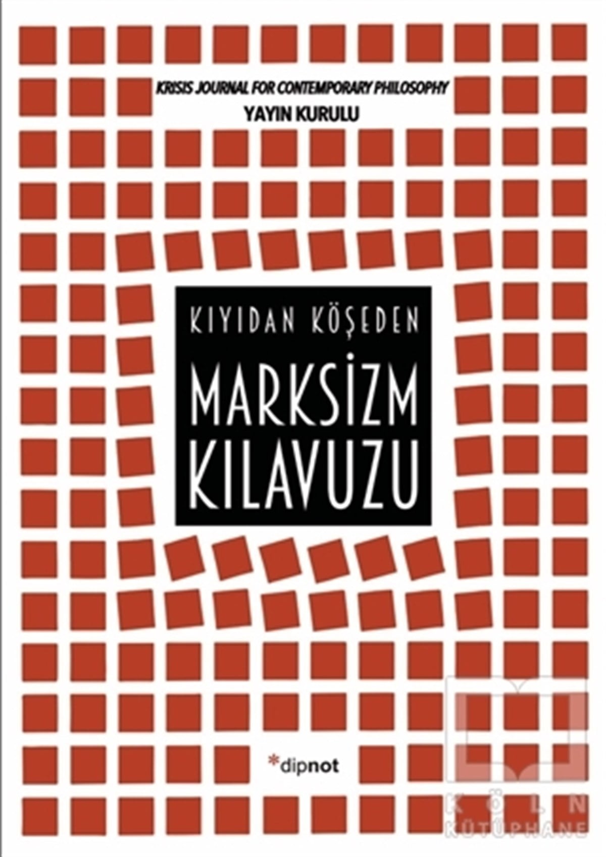 KolektifSiyaset Bilimi KitaplarıMarksizm Kılavuzu