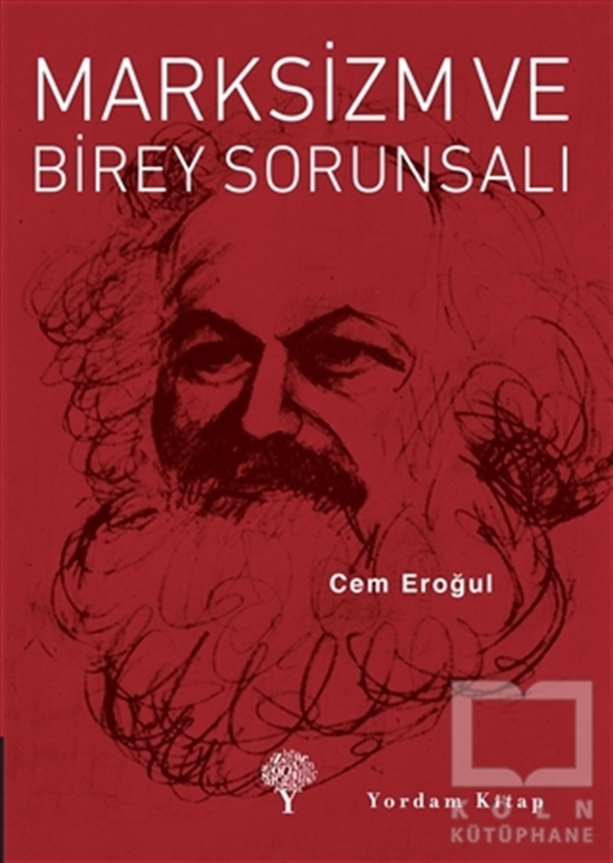 Cem EroğulAraştıma-İnceleme-ReferansMarksizm ve Birey Sorunsalı