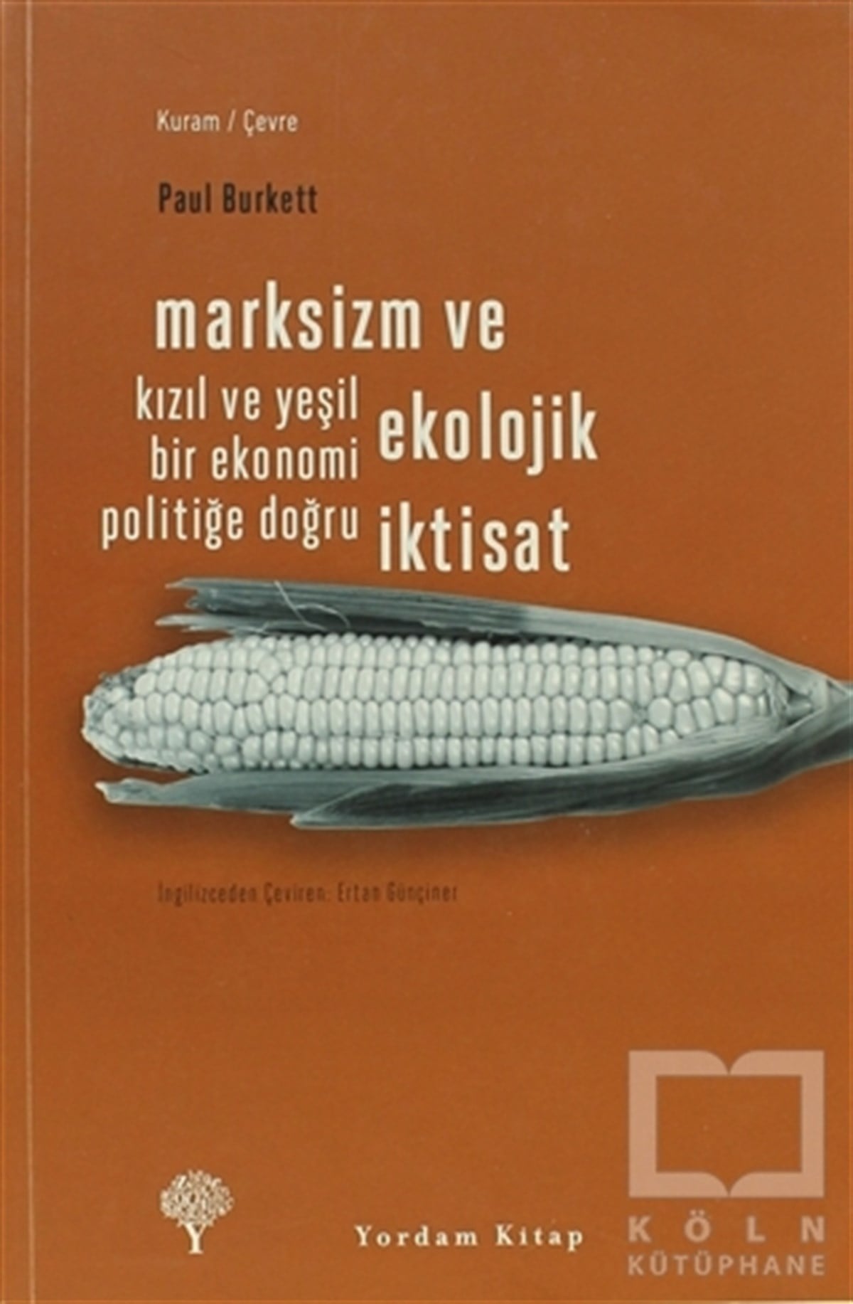 Paul BurkettSiyaset FelsefesiMarksizm ve Ekolojik İktisat
