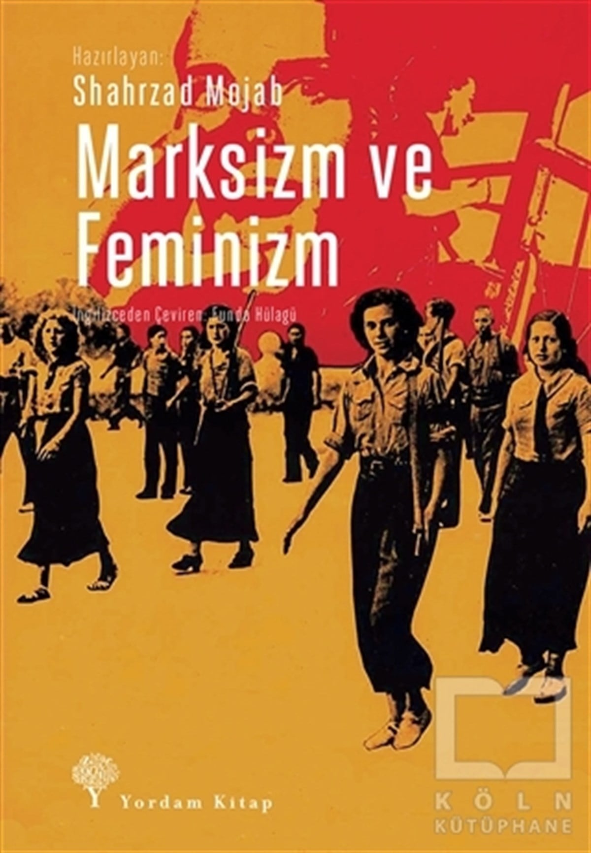 Shahrzad MojabKadın Sorunu - FeminizmMarksizm ve Feminizm