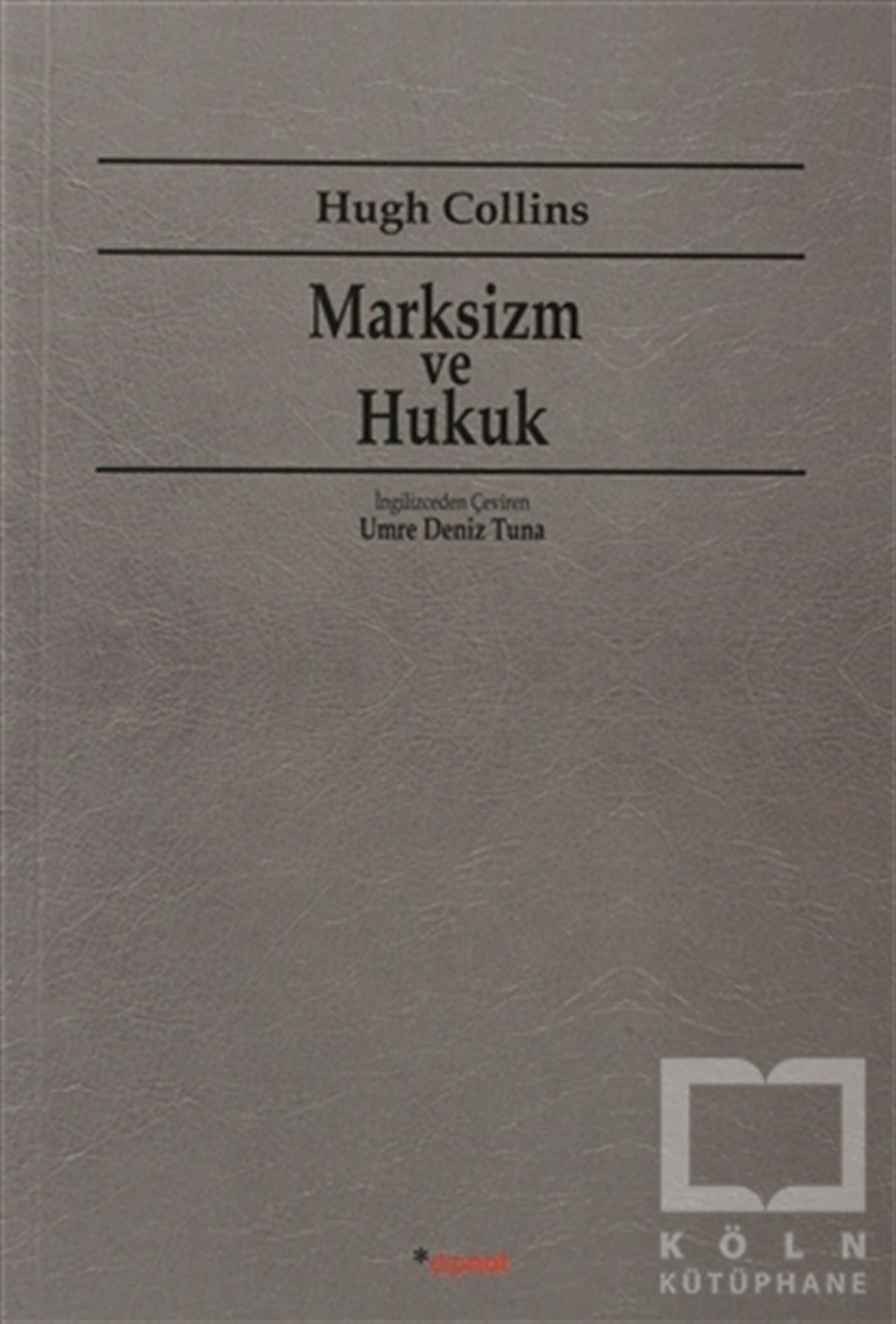 Hugh CollinsSiyaset FelsefesiMarksizm ve Hukuk