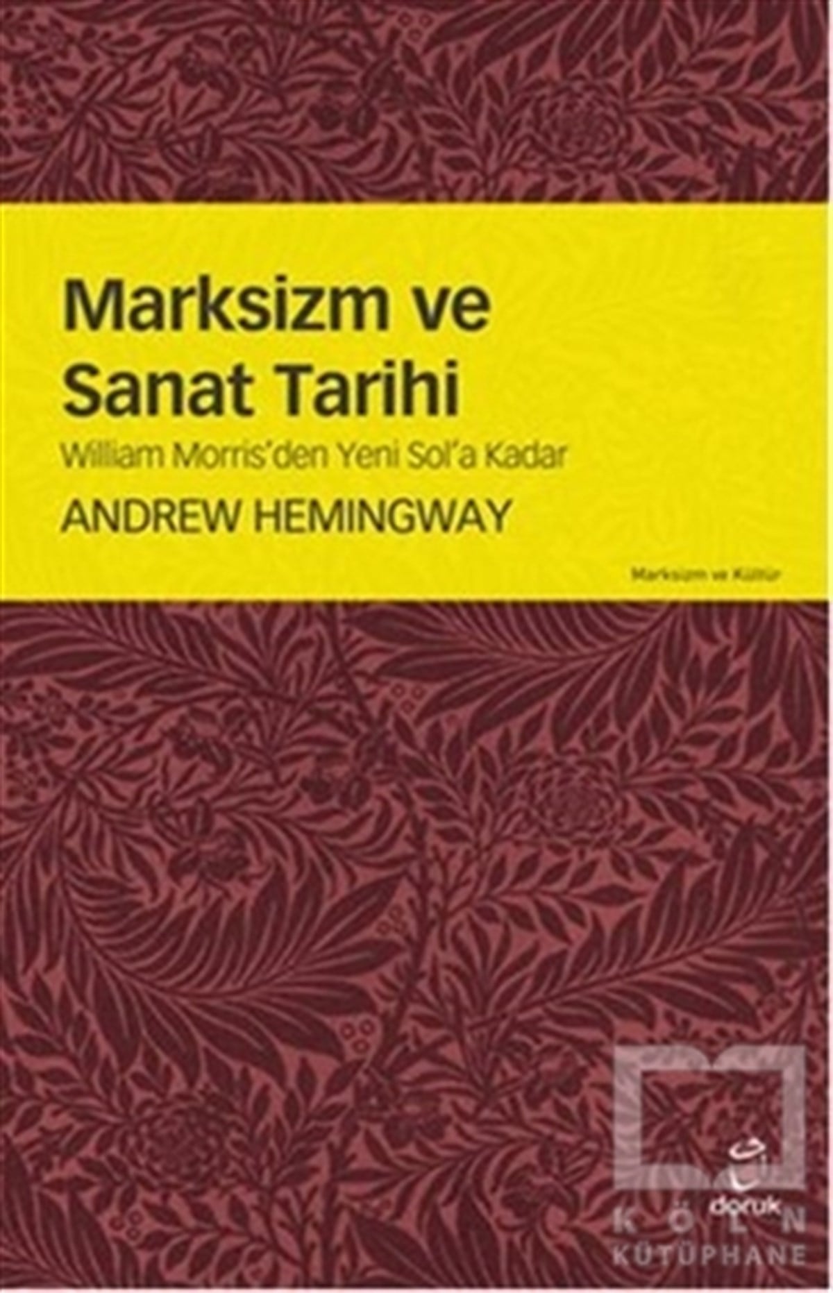 Andrew HemingwayKuramMarksizm ve Sanat Tarihi