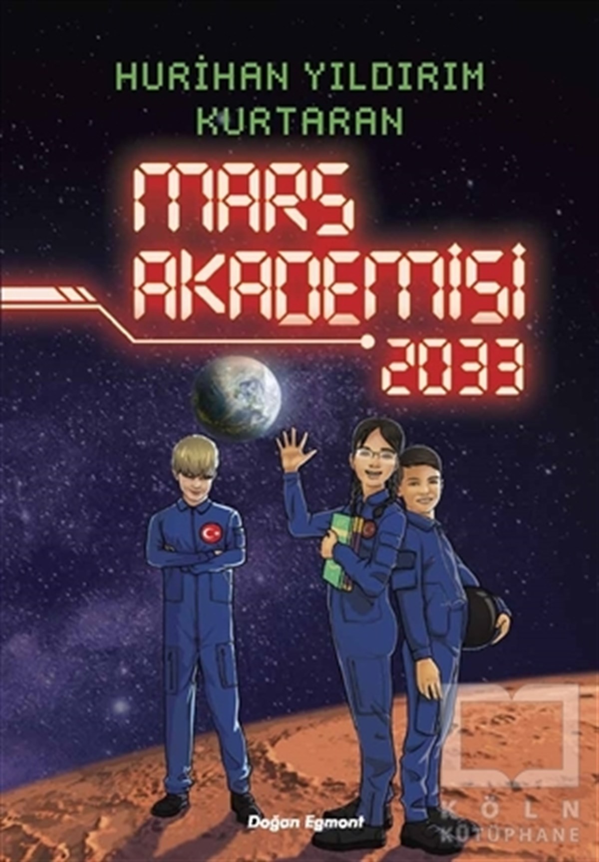 Hurihan Yıldırım KurtaranRoman-ÖyküMars Akademisi 2033