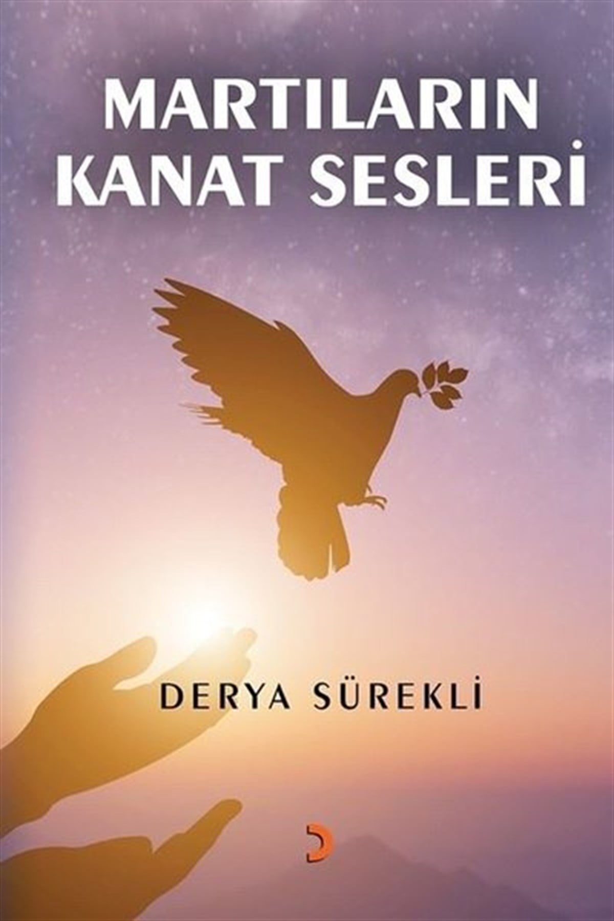 Derya SürekliTürkiye RomanMartıların Kanat Sesleri