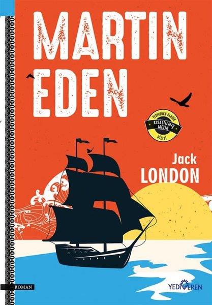 Jack LondonDünya KlasikleriMartin Eden - Kısaltılmış Metin - Yediveren Klasik