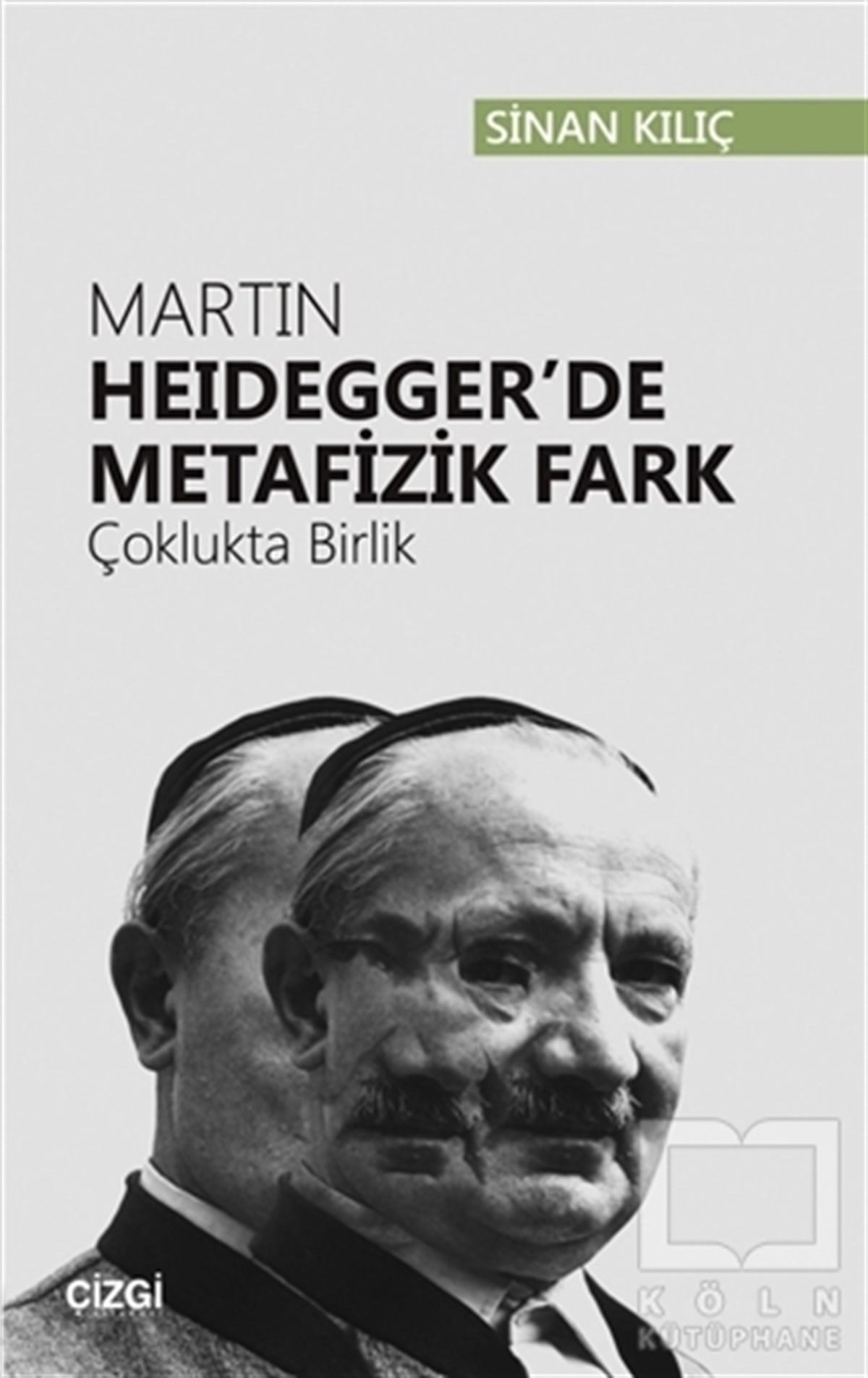 Sinan KılıçDiğerMartin Heidegger'de Metafizik Fark