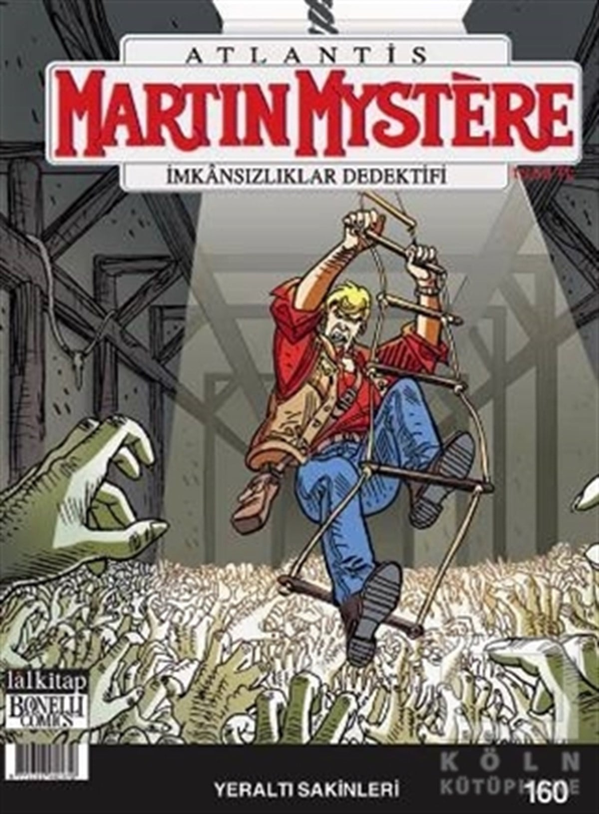 Paolo MoralesÇizgi RomanMartin Mystere sayı 160 İmkansızlıklar Dedektifi -  Yeraltı Sakinleri