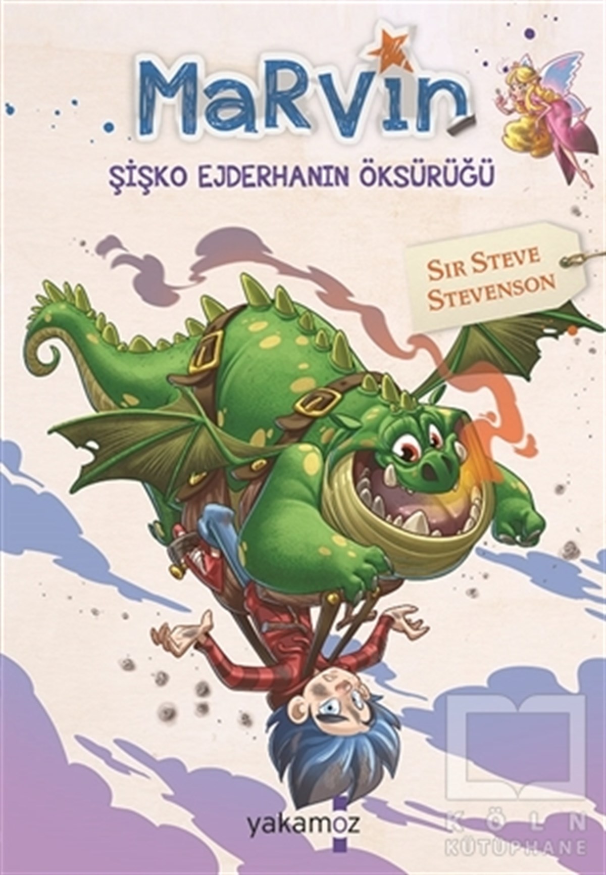 Sir Steve StevensonÇocuk Hikaye KitaplarıMarvin - Şişko Ejderhanın Öksürüğü