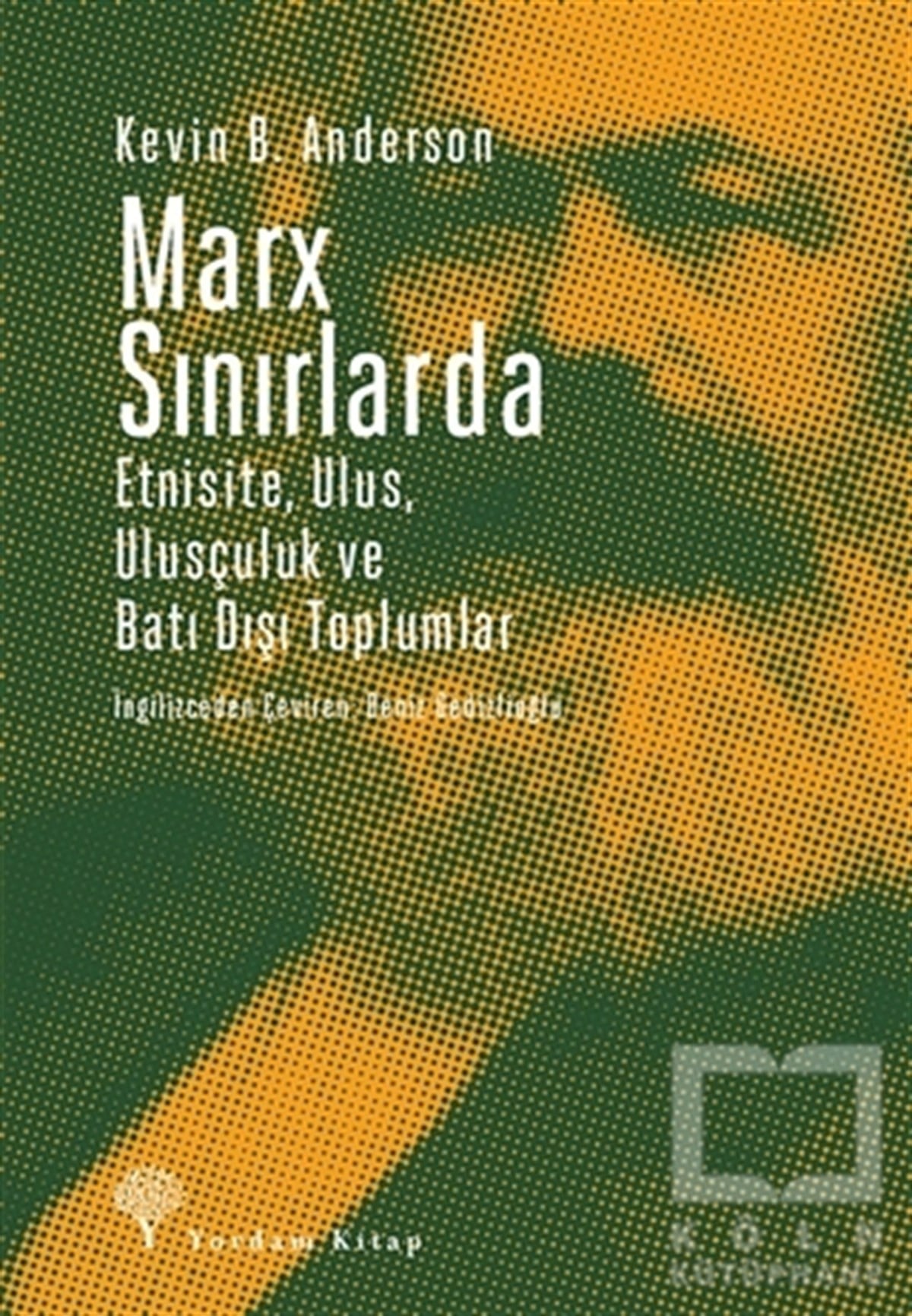 Kevin B. AndersonAraştırma-İncelemeMarx Sınırlarda