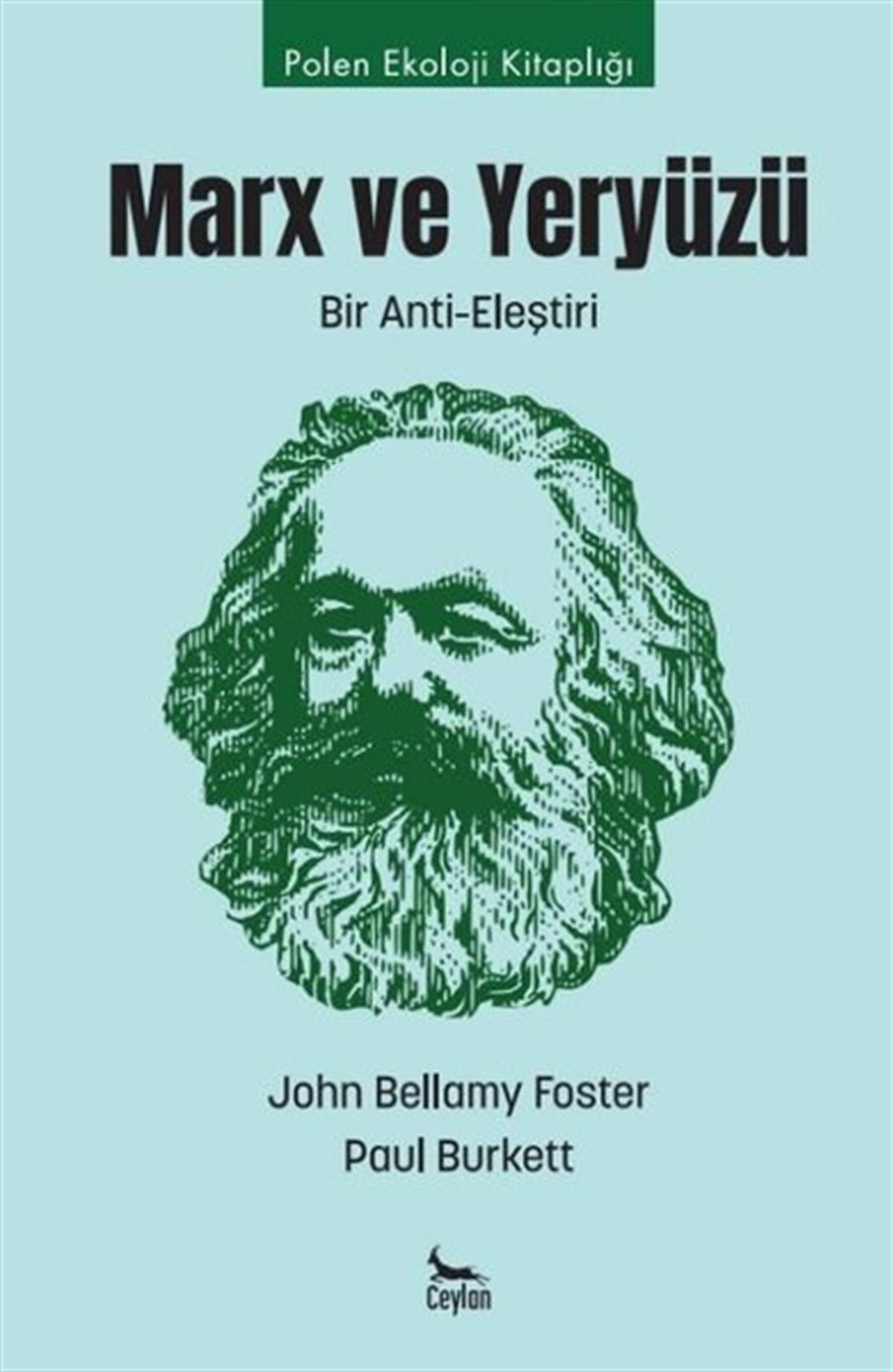 John Bellami FosterÇevre MühendisliğiMarx ve Yeryüzü: Bir Anti-Eleştiri