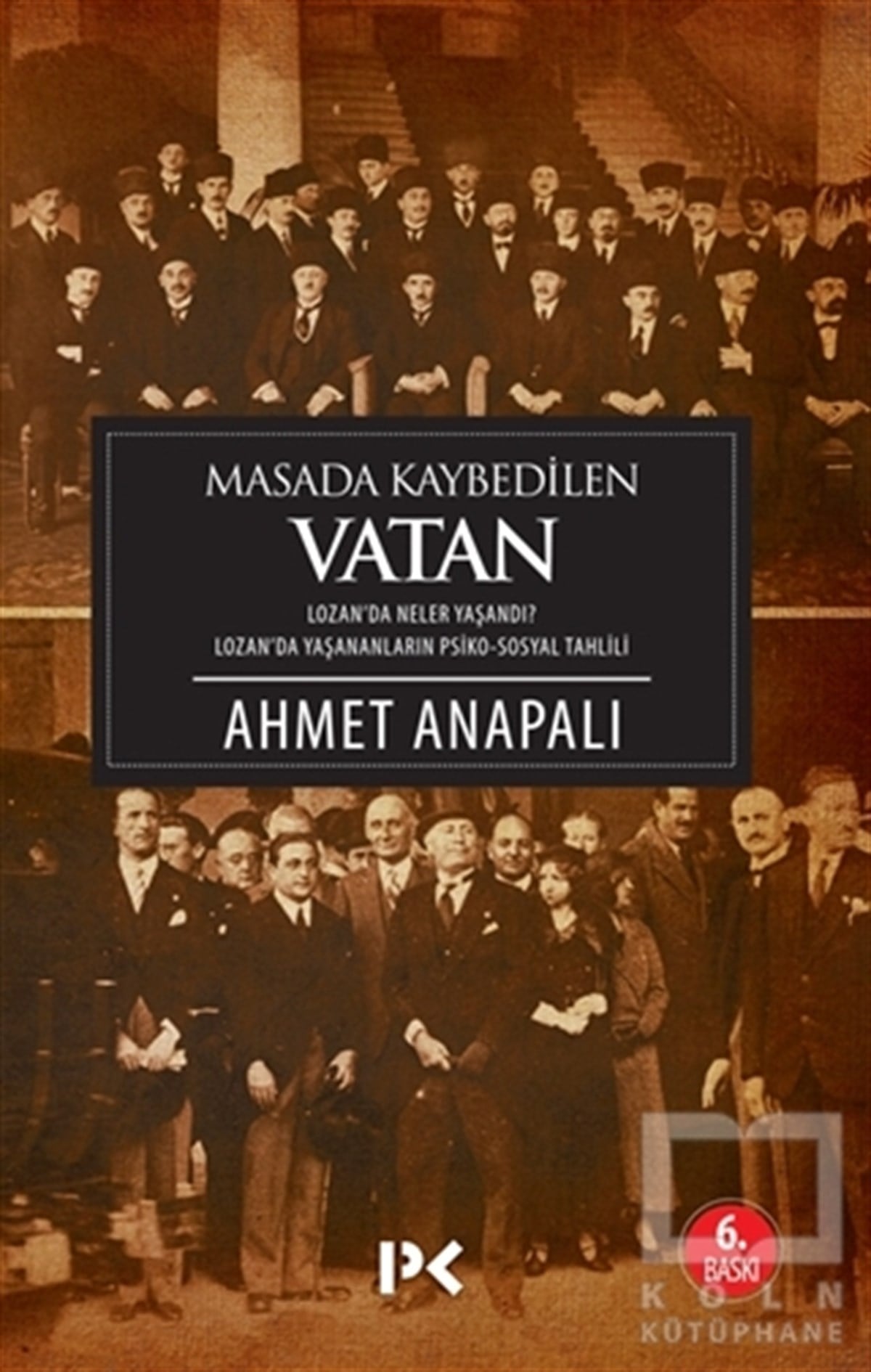 Ahmet AnapalıYakın TarihMasada Kaybedilen Vatan