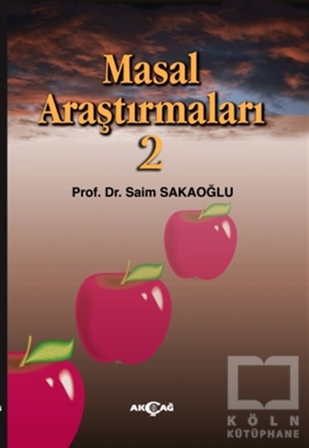 Saim SakaoğluTürk EdebiyatıMasal Araştırmaları - 2