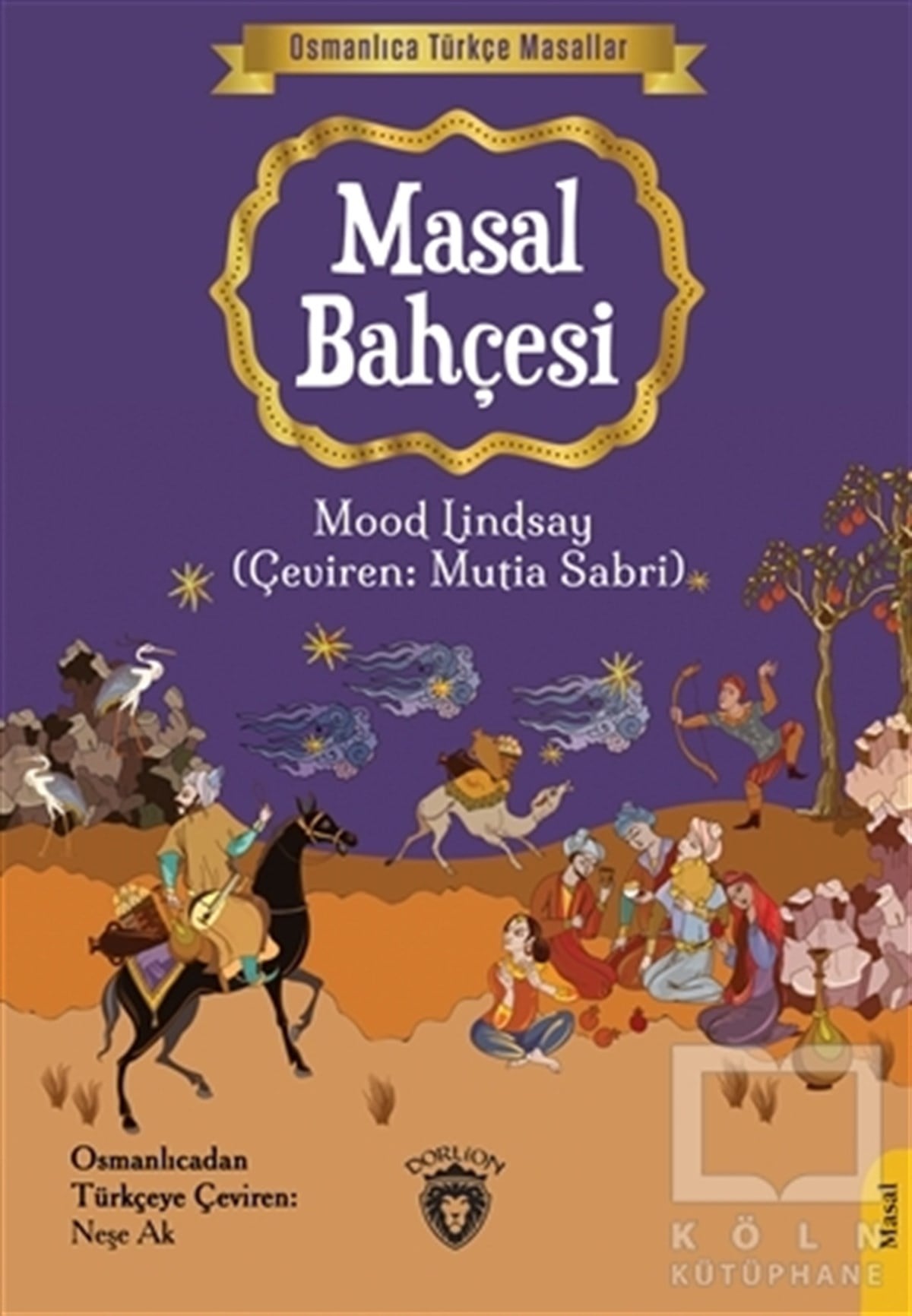Mood LindsayÇocuk Masal KitaplarıMasal Bahçesi - Osmanlıca Türkçe Masallar