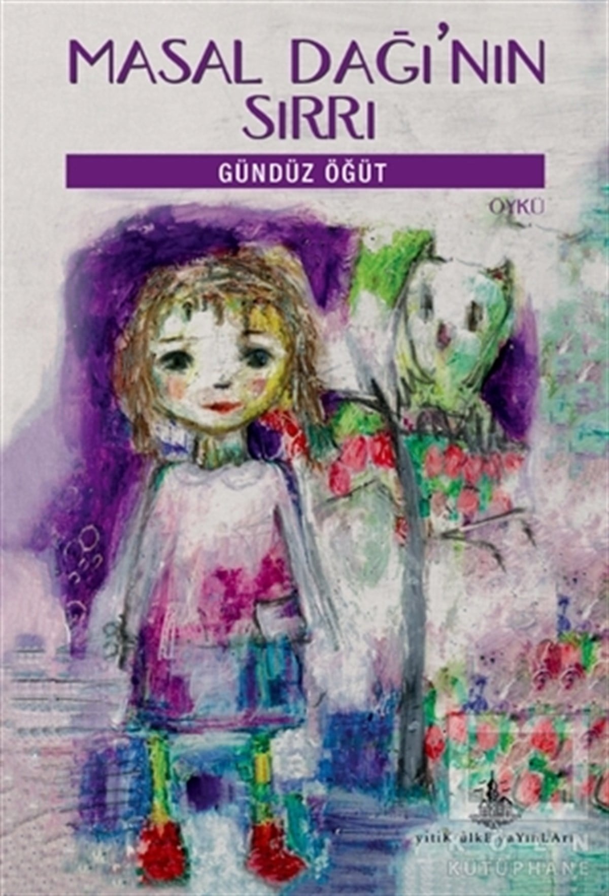 Gündüz ÖğütFantastikMasal Dağı’nın Sırrı