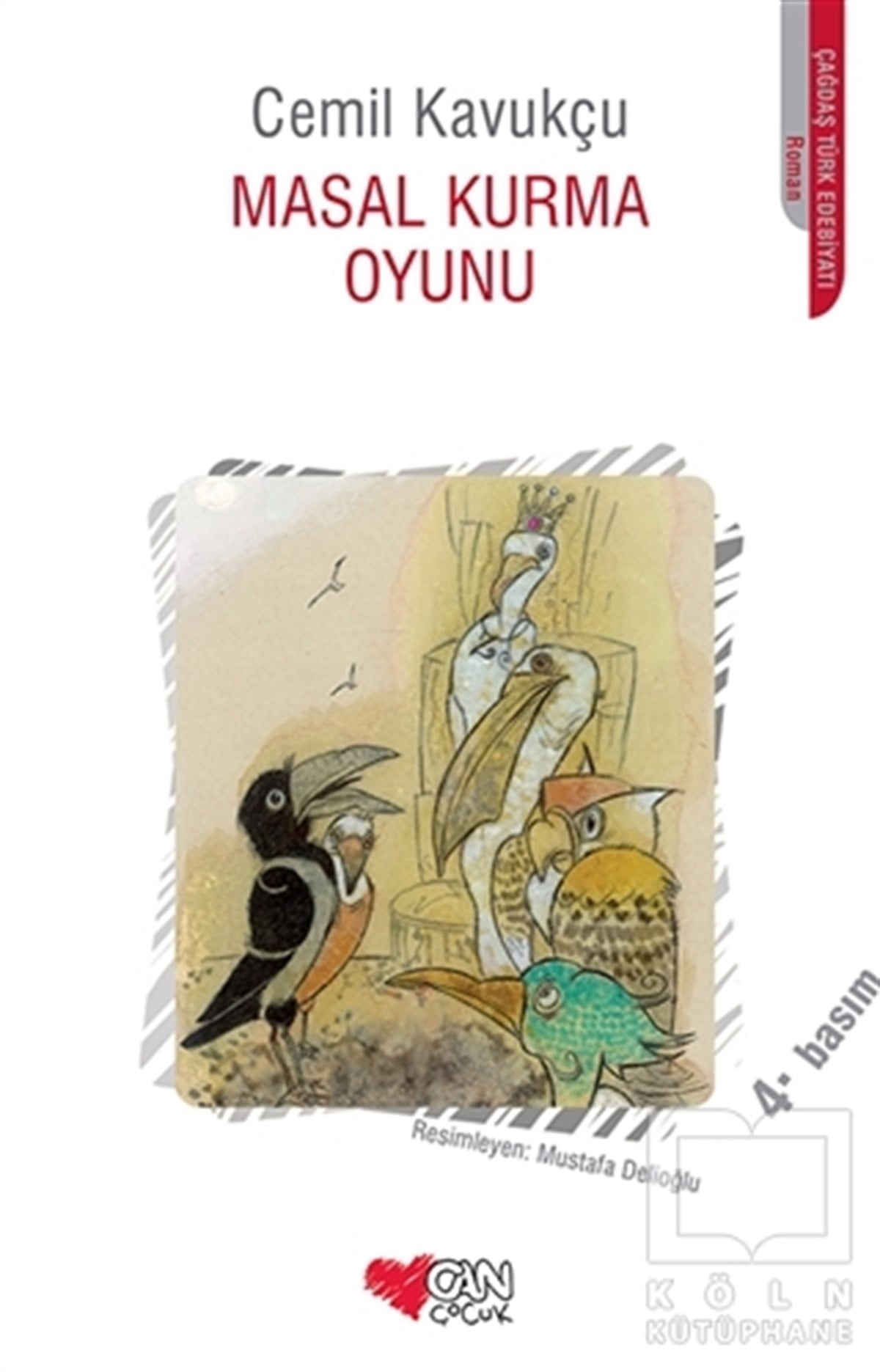 Cemil KavukçuRoman-ÖyküMasal Kurma Oyunu