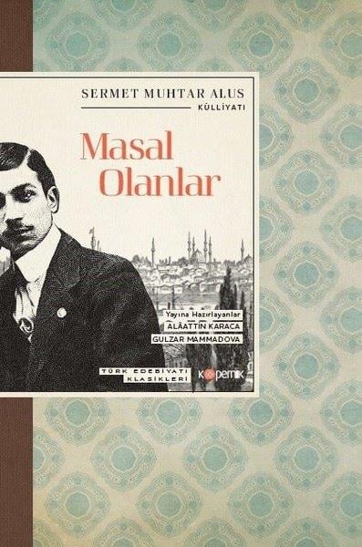 Sermet Muhtar AlusTürk KlasikMasal Olanlar - Türk Edebiyatı Klasikleri