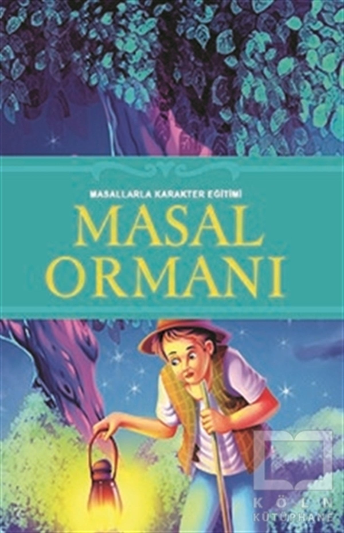 KolektifOkul Öncesi Resimli KitaplarMasal Ormanı