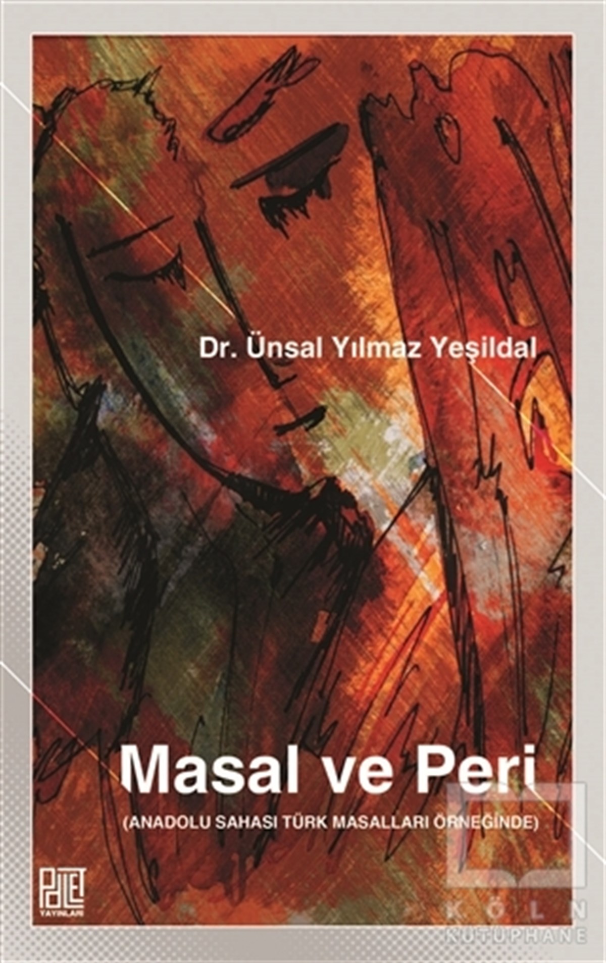 Ünsal Yılmaz YeşildalTürk Edebiyatı KitaplarıMasal ve Peri