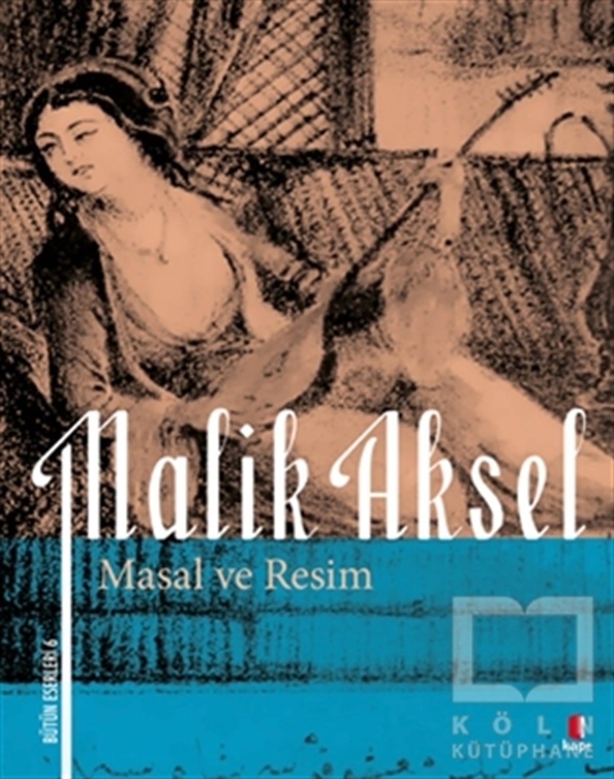 Malik AkselEleştiri, İnceleme, KuramMasal ve Resim
