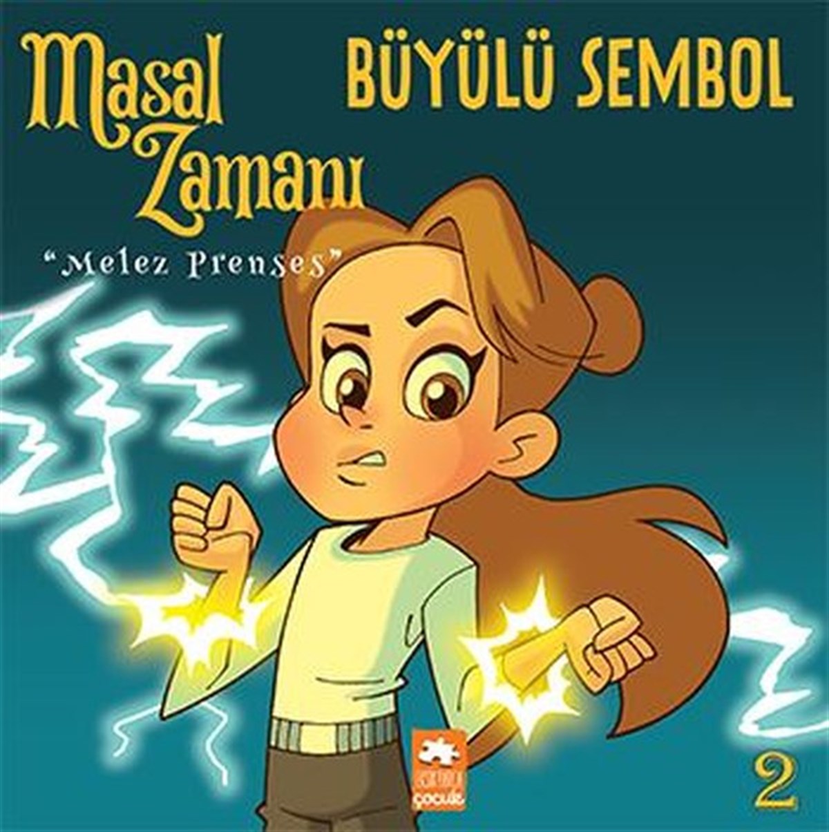 KolektifOkul Öncesi Masal KitaplarıMasal Zamanı Melez Prenses 2 - Büyülü Sembol