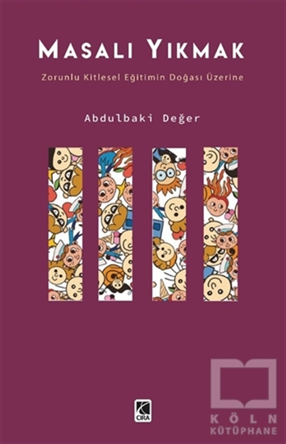 Abdulbaki DeğerDüşünce KitaplarıMasalı Yıkmak