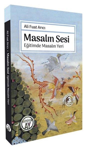 Ali Fuat ArıcıDeneme KitaplarıMasalın Sesi - Eğitimde Masalın Yeri