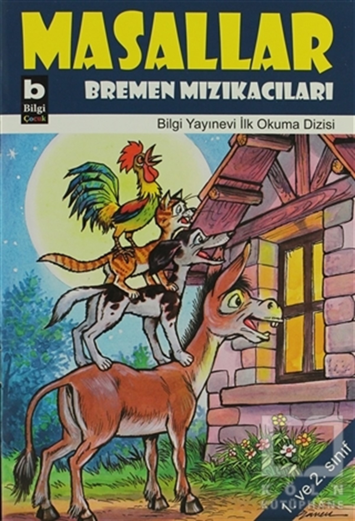 KolektifÇocuk Hikaye KitaplarıMasallar - Bremen Mızıkacıları