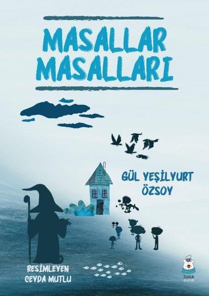 Gül Yeşilyurt ÖzsoyEgitim Etkinlik KitaplariMasallar Masalları