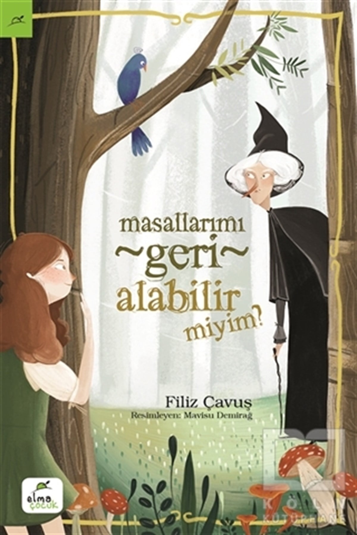 Filiz ÇavuşMasallarMasallarımı Geri Alabilir Miyim?