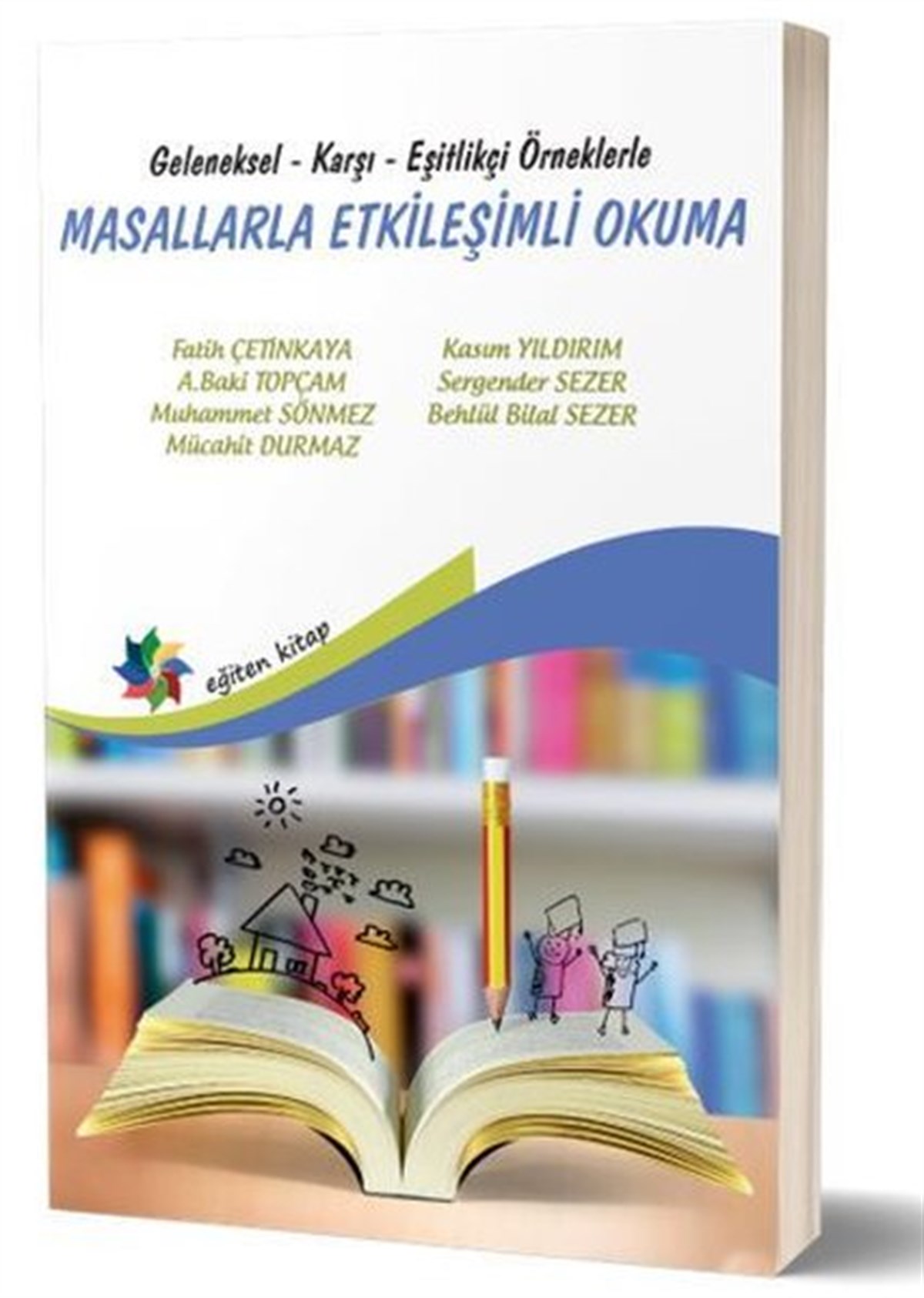 KolektifEğitimMasallarla Etkileşimli Okuma - Geleneksel Karşı Eşitlikçi Örneklerle