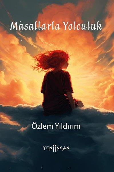 Özlem YıldırımOkul Öncesi Masal KitaplarıMasallarla Yolculuk