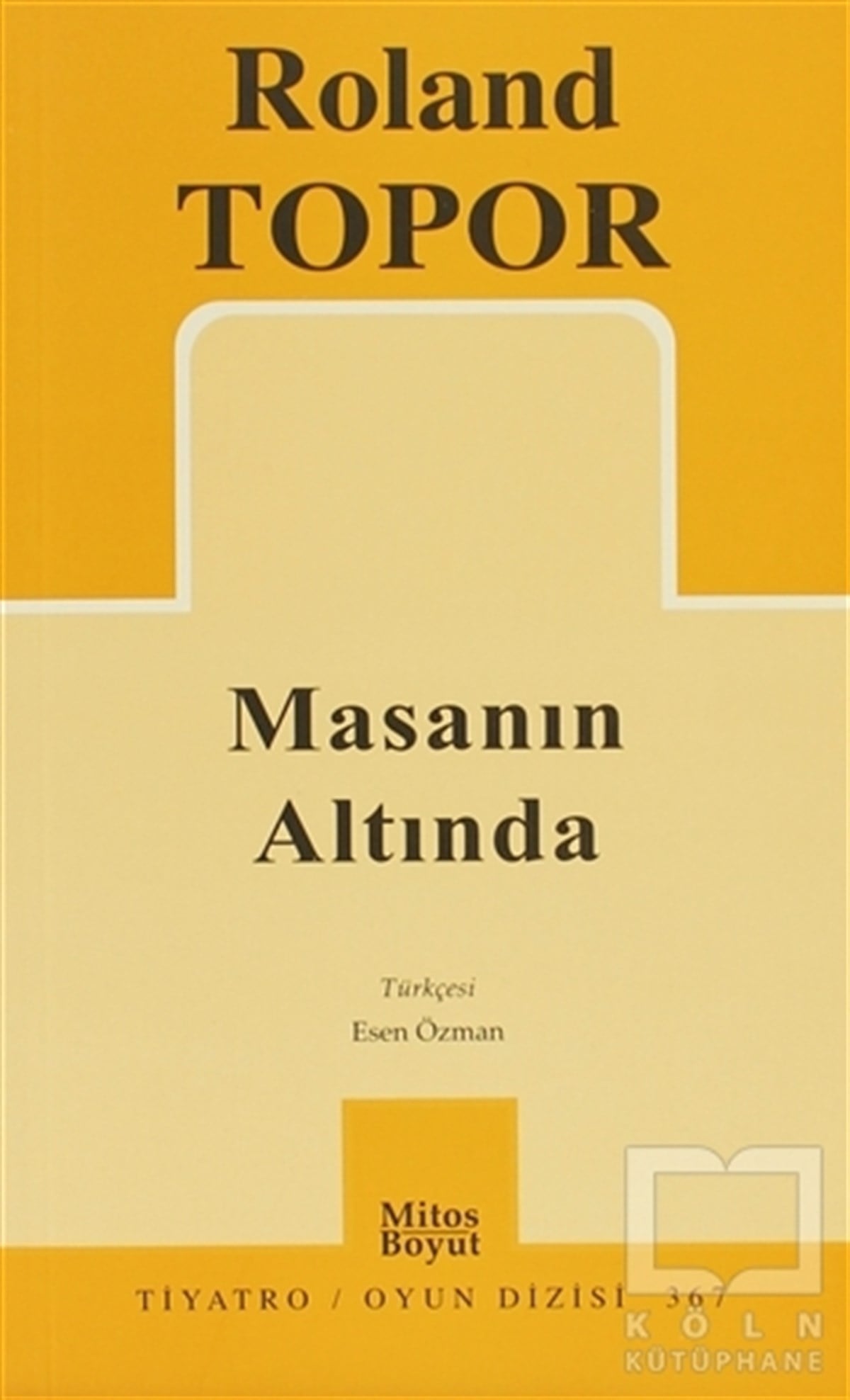 Roland ToporSenaryoMasanın Altında