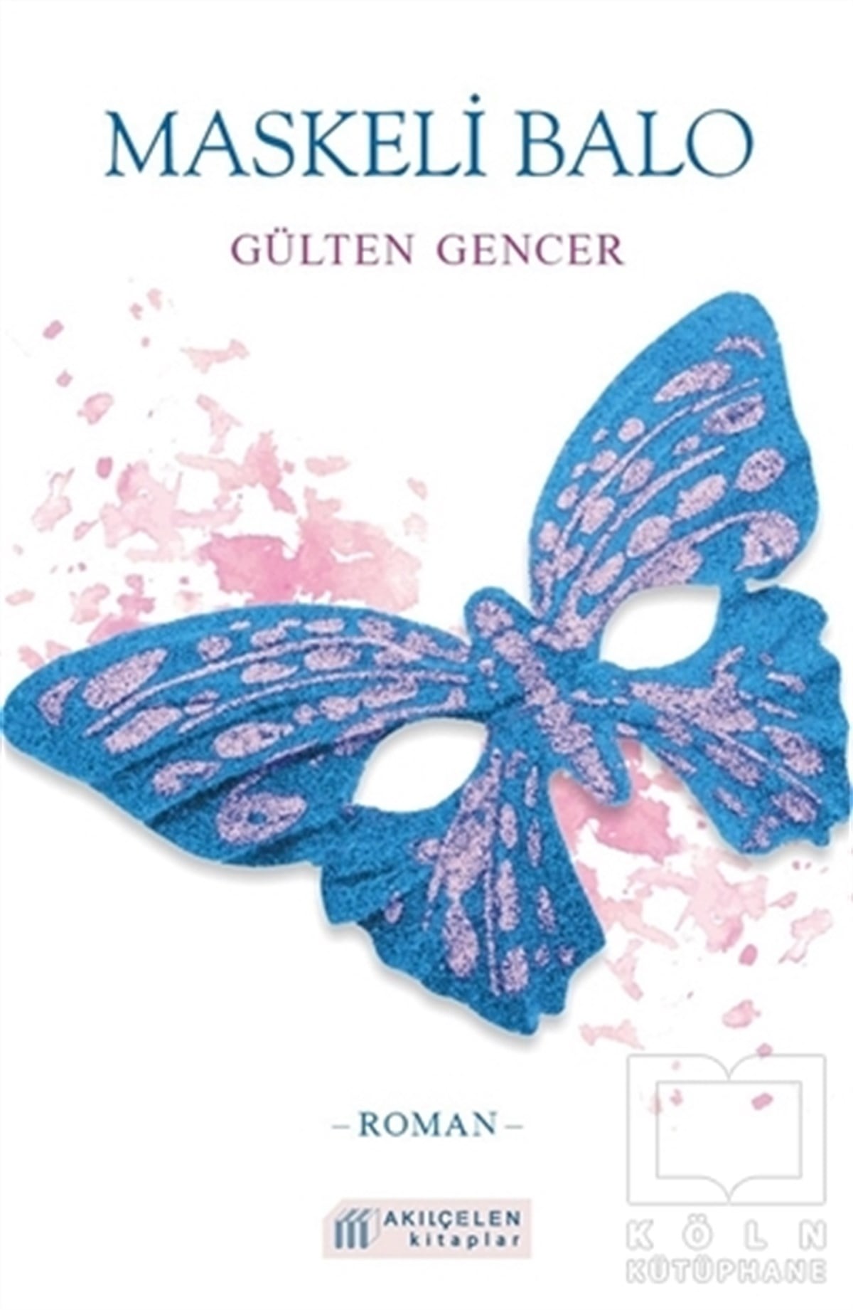 Gülten GencerRomanMaskeli Balo