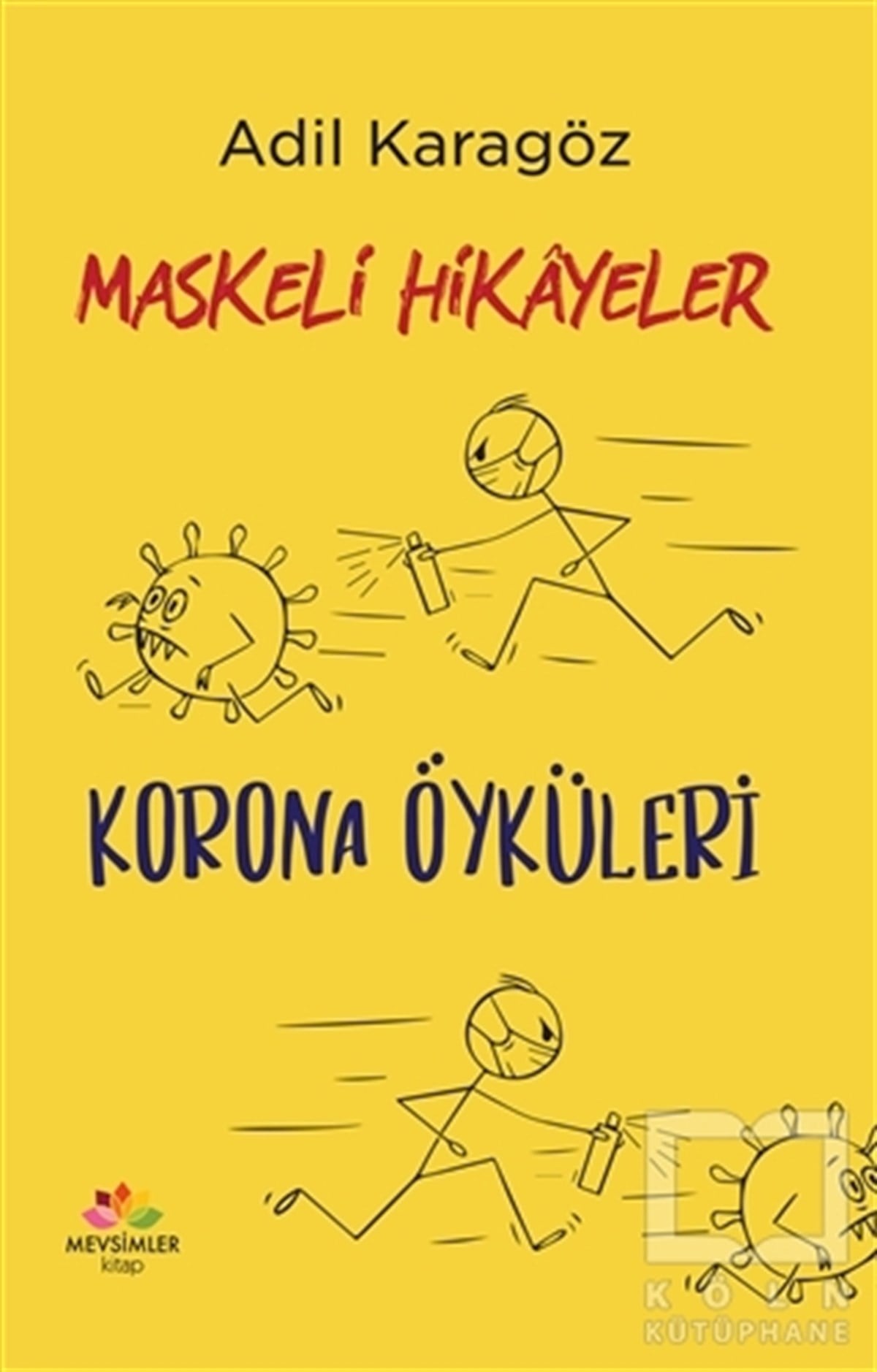 Adil KaragözHikaye (Öykü) KitaplarıMaskeli Hikayeler - Korona Öyküleri