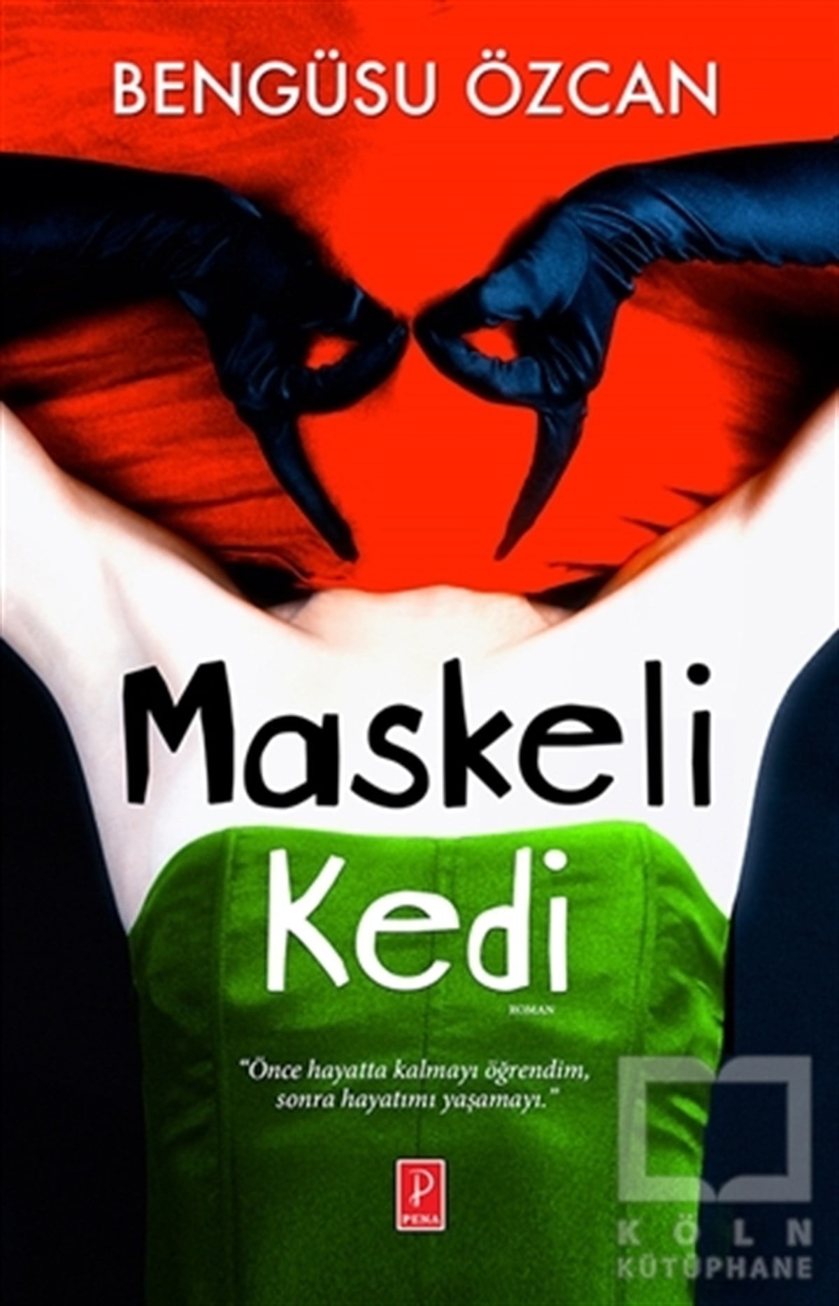 Bengüsu ÖzcanRomanMaskeli Kedi