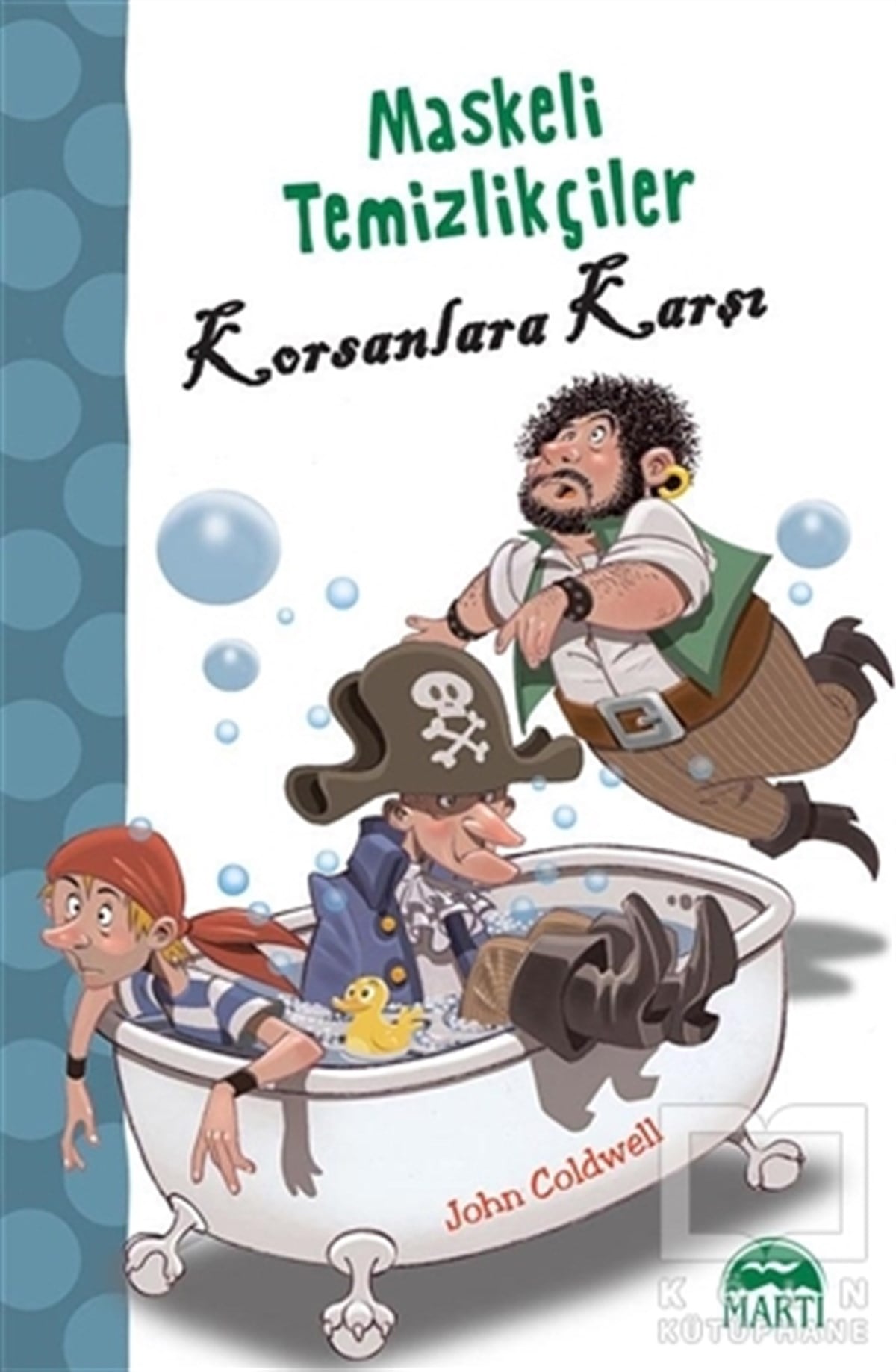 John ColdwellRoman-ÖyküMaskeli Temizlikçiler Korsanlara Karşı