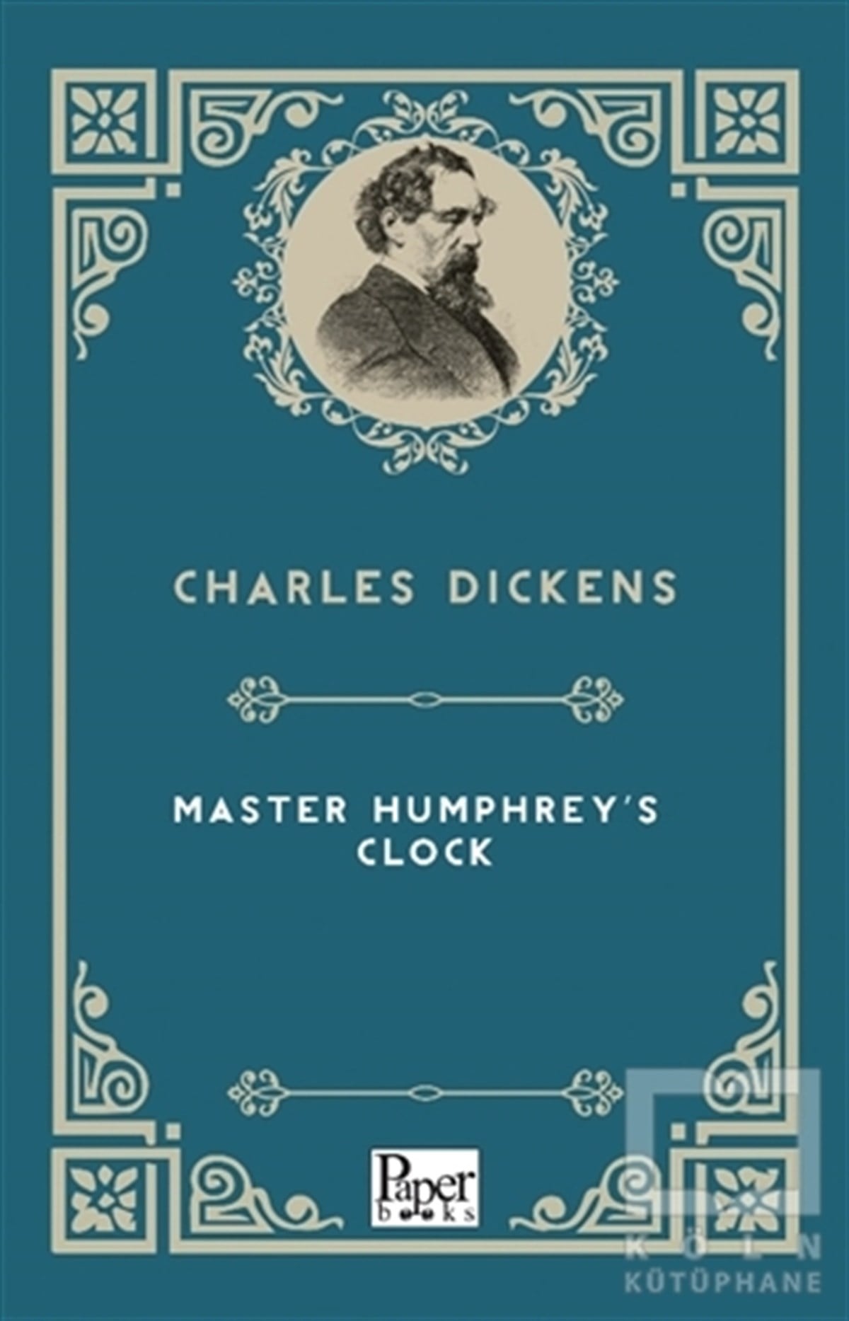 Charles DickensTürkçe RomanlarMaster Humphrey’s Clock