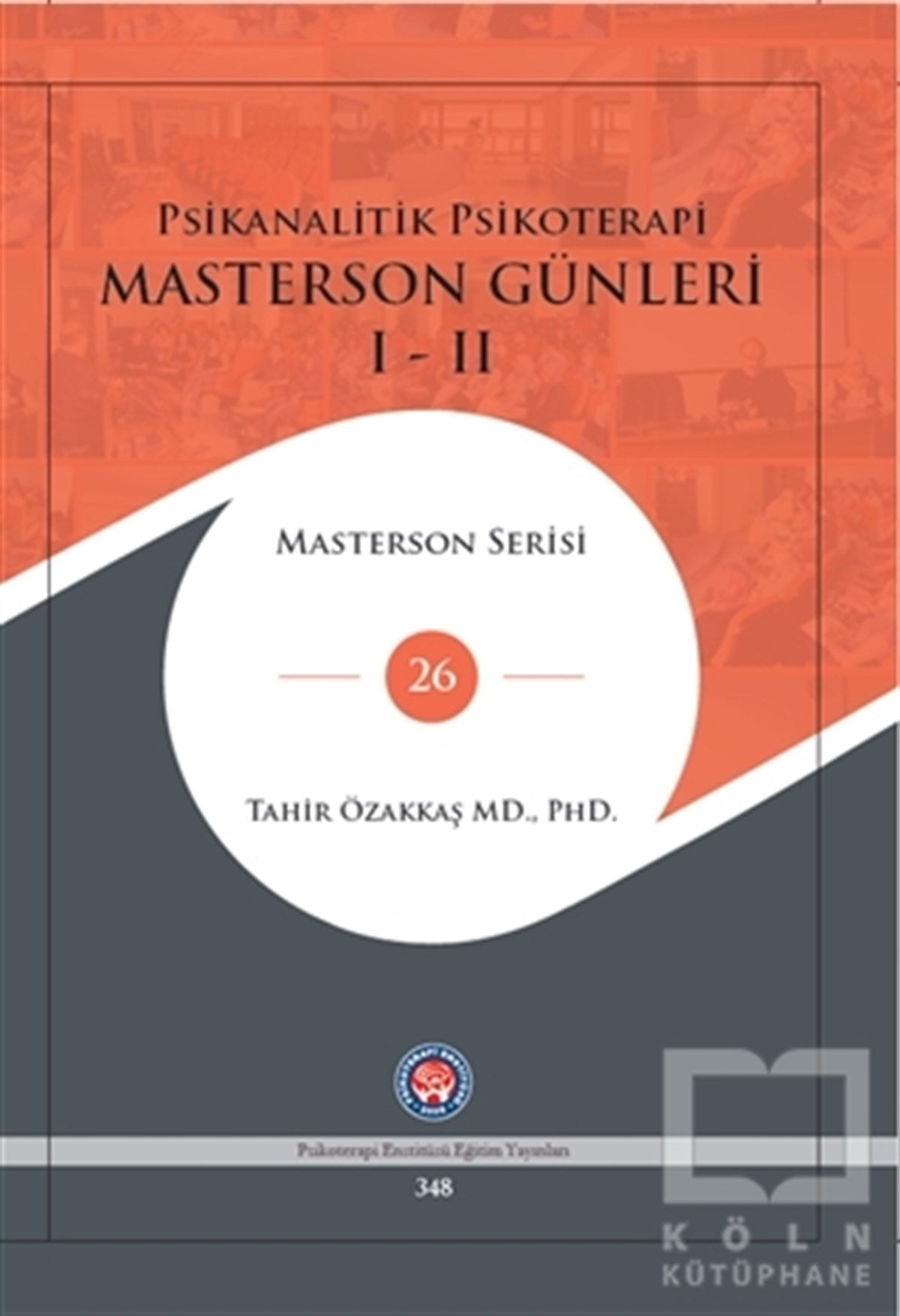 Tahir ÖzakkaşGenel Psikoloji KitaplarıMasterson Günleri 1-2