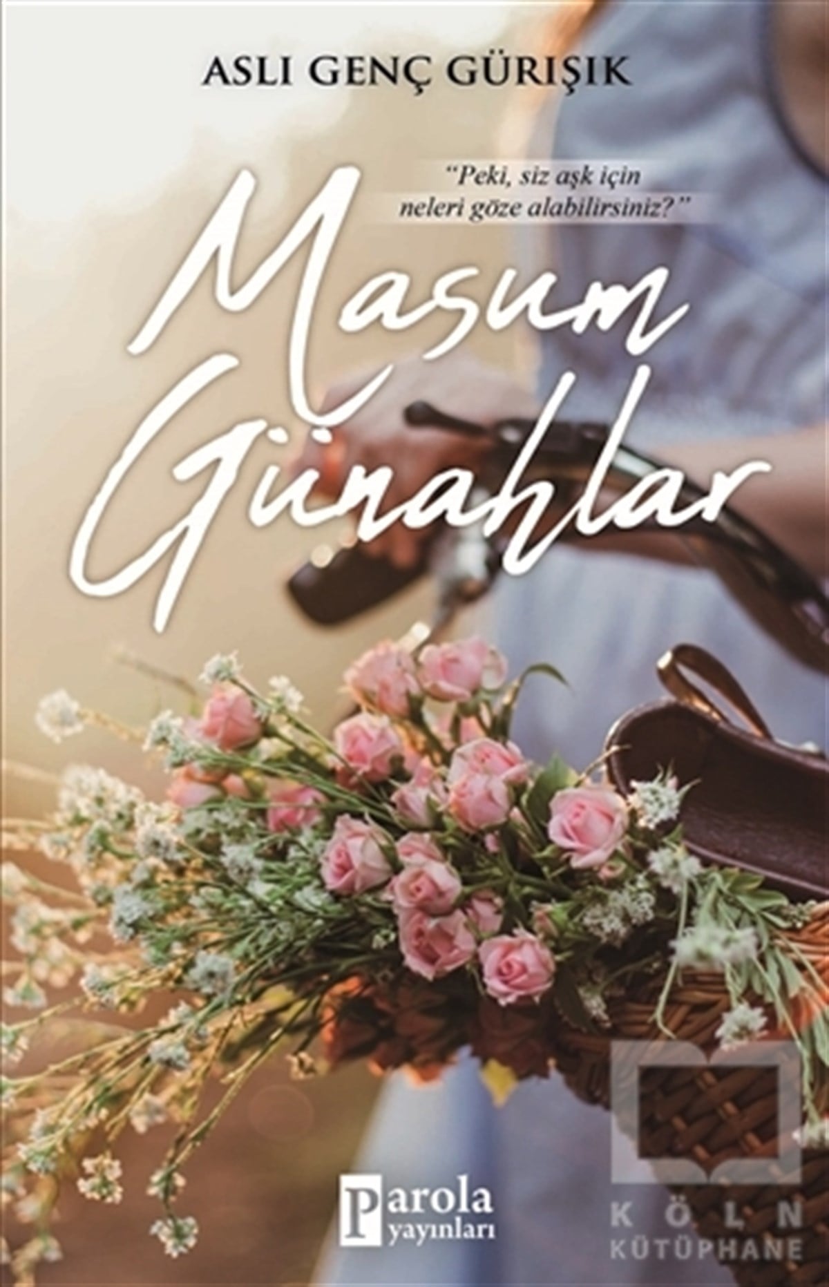 Aslı Genç GürışıkTürkçe RomanlarMasum Günahlar