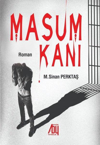 M. Sinan PerktaşTürkiye RomanMasum Kanı