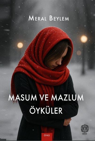 Meral BeylemTürk RomaniMasum ve Mazlum Öyküler