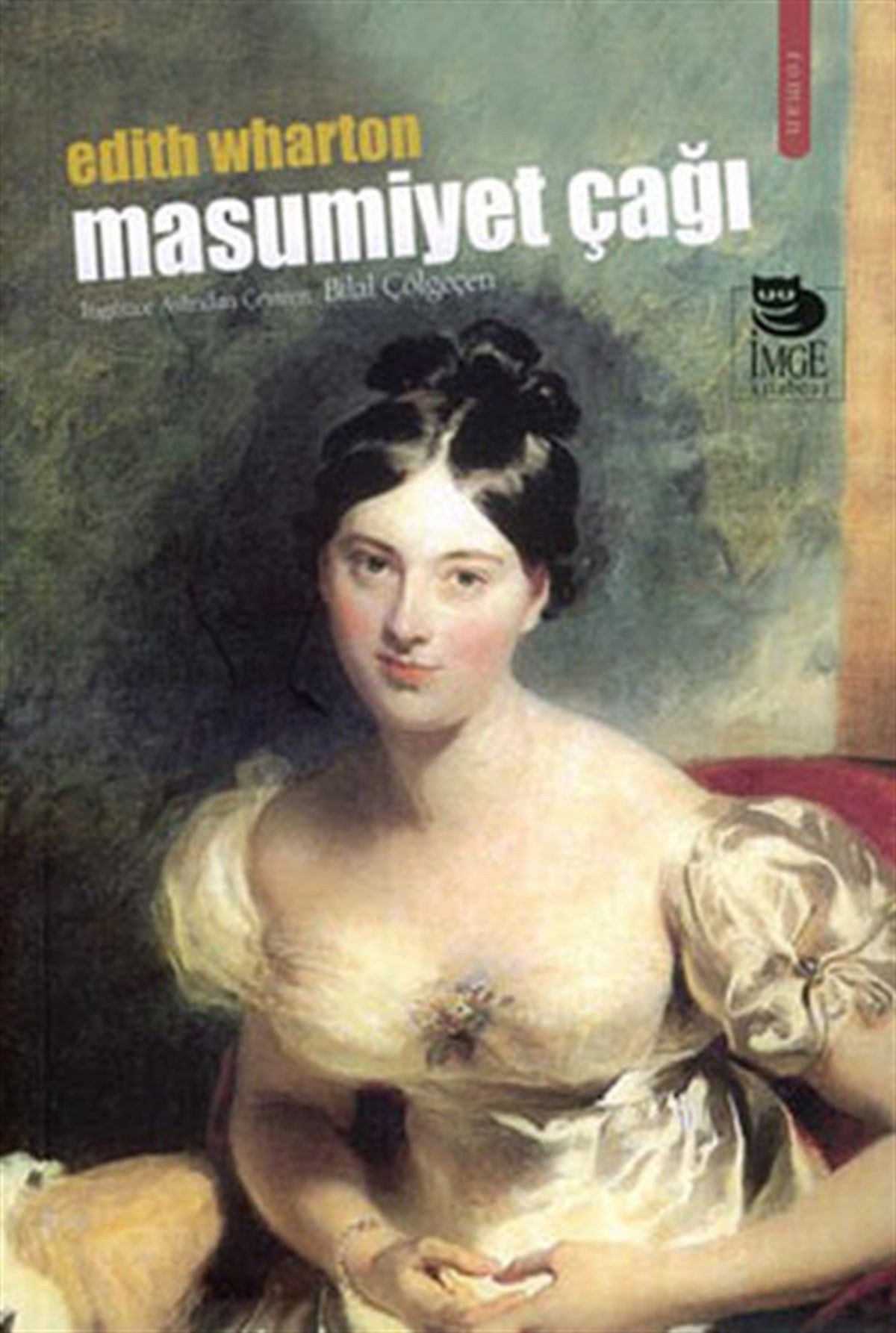 Bilal ÇölgeçenDünya RomanMasumiyet Çağı