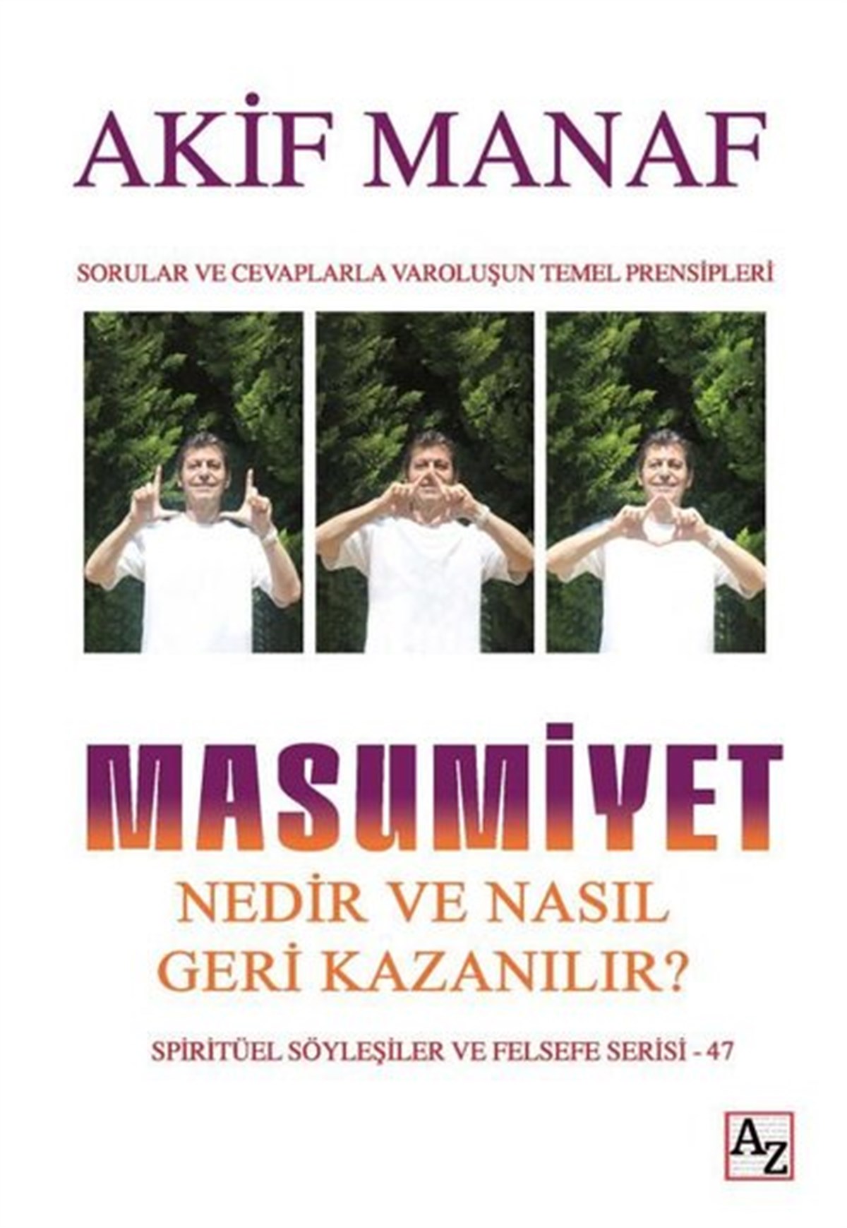 Akif ManafKişisel Gelişim KitaplarıMasumiyet Nedir ve Nasıl Geri Kazanılır?